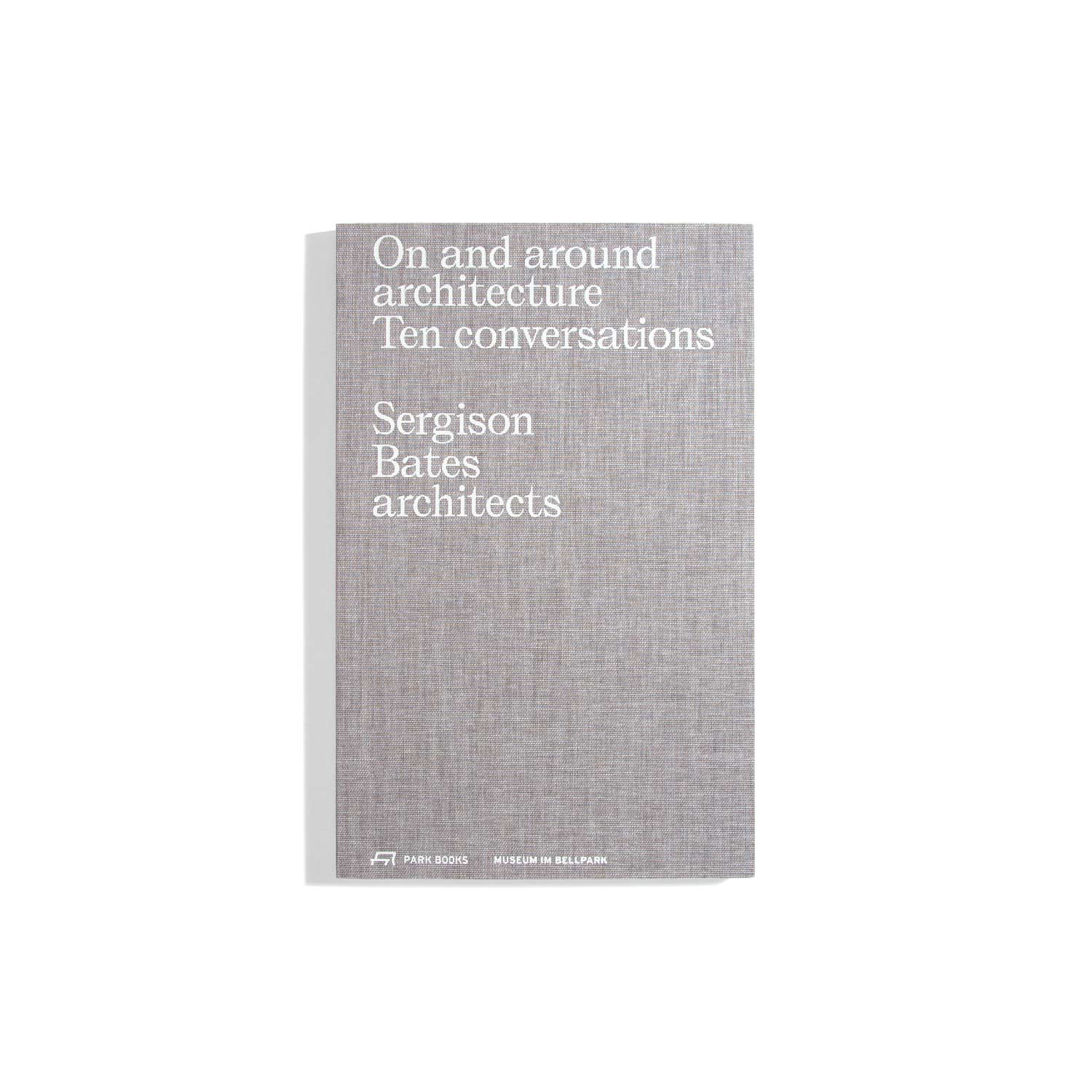 On and around architecture: Ten conversations