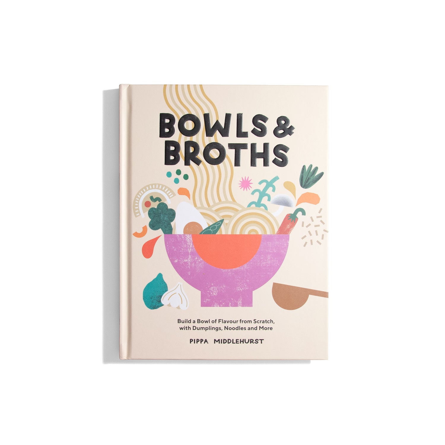 Bowls and Broths - Pippa Middlehurst