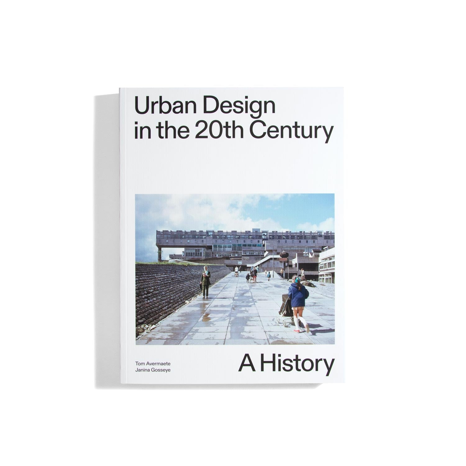 Urban Design in the 20th Century: A History