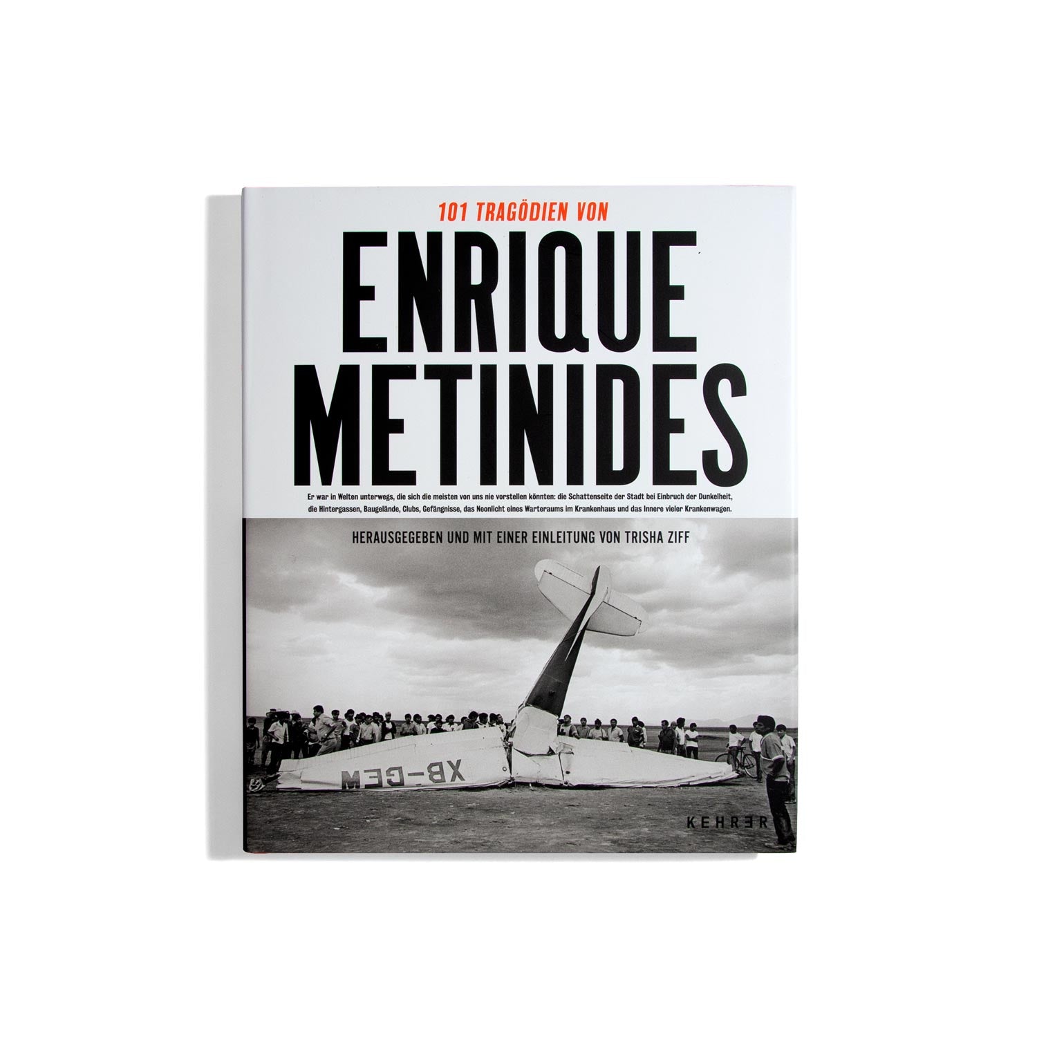 101 Tragödien von Enrique Metinides