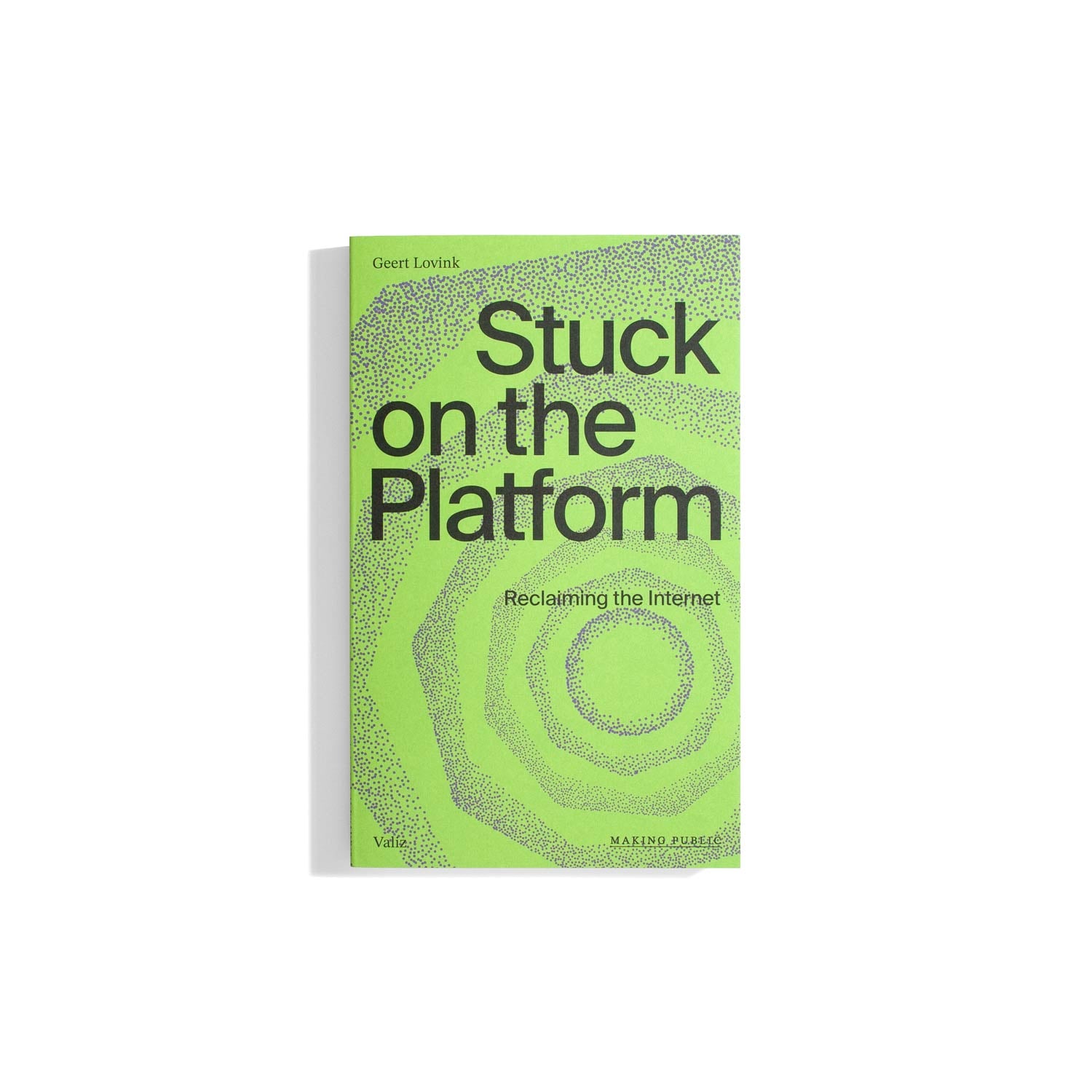 Stuck on the Platform: Reclaiming the Internet