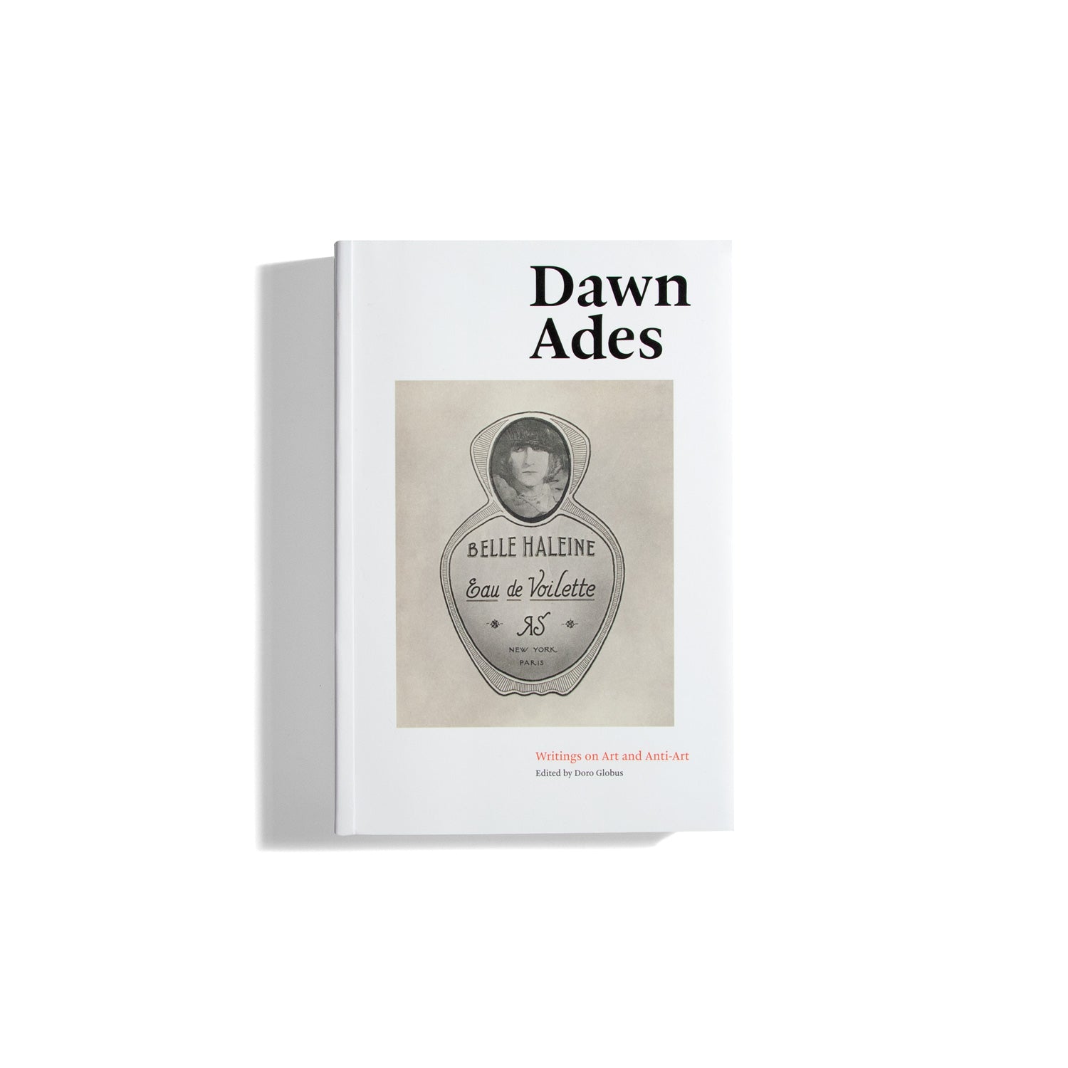 Writings on Art and Anti-Art - Dawn Ades