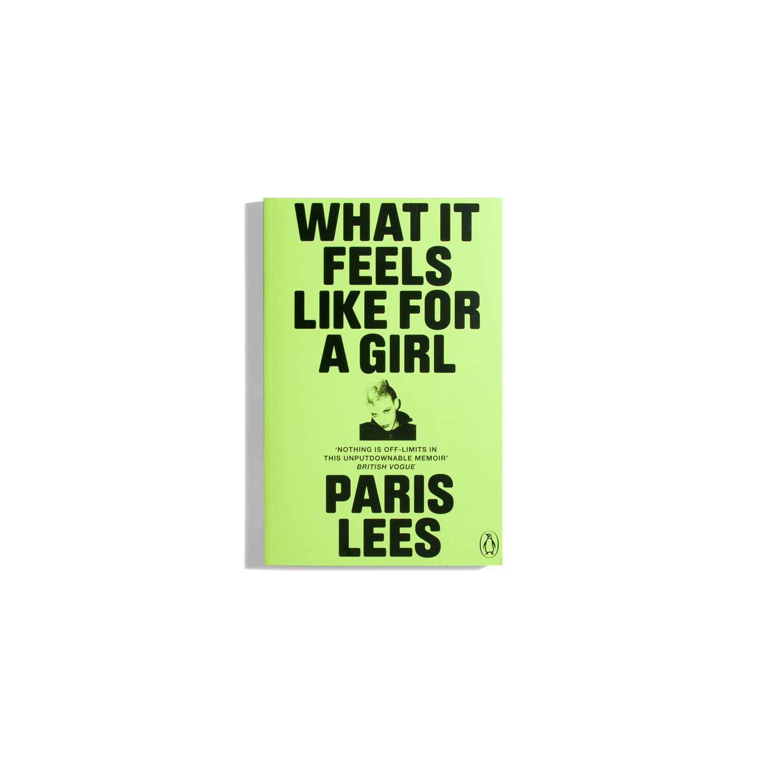 What It Feels Like For A Girl - Paris Lees (PB)