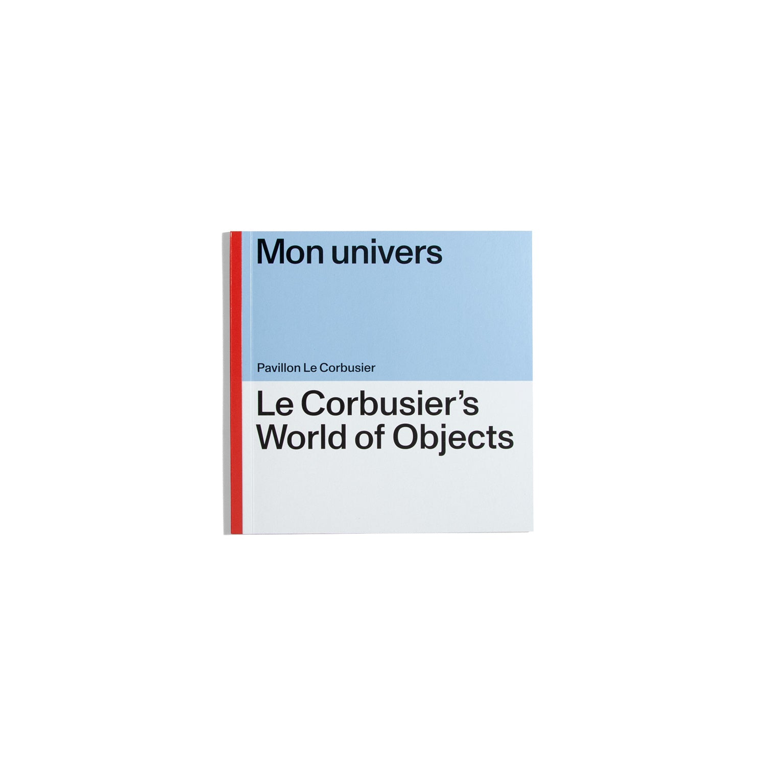 Mon univers - Le Corbusier's World of Objects