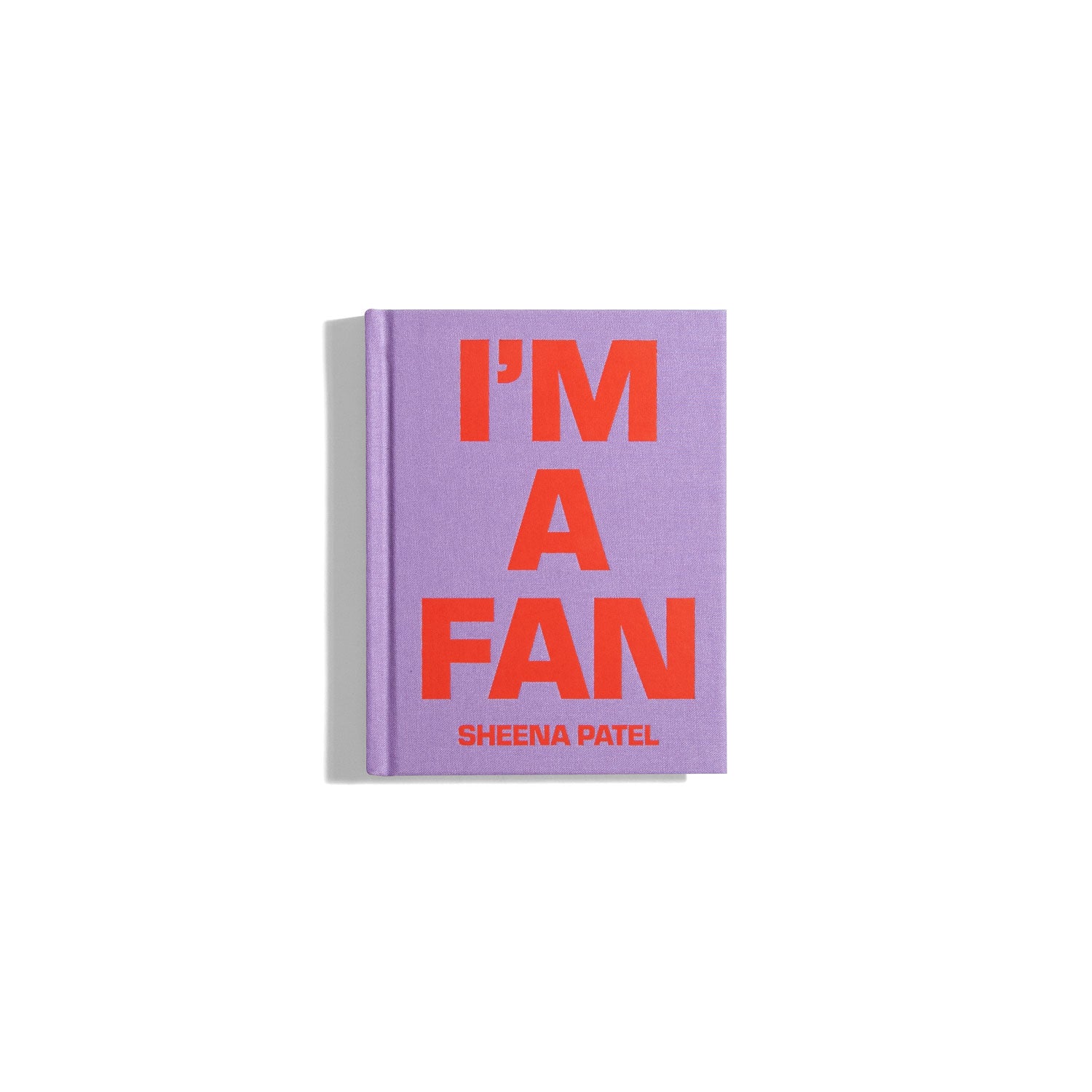 I'm A Fan - Sheena Patel