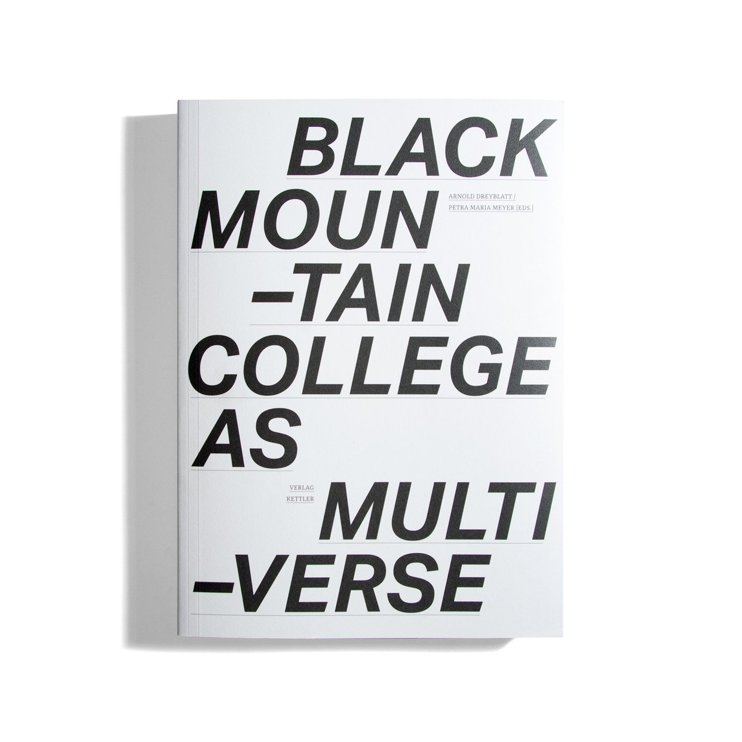 Black Mountain College as Multiverse