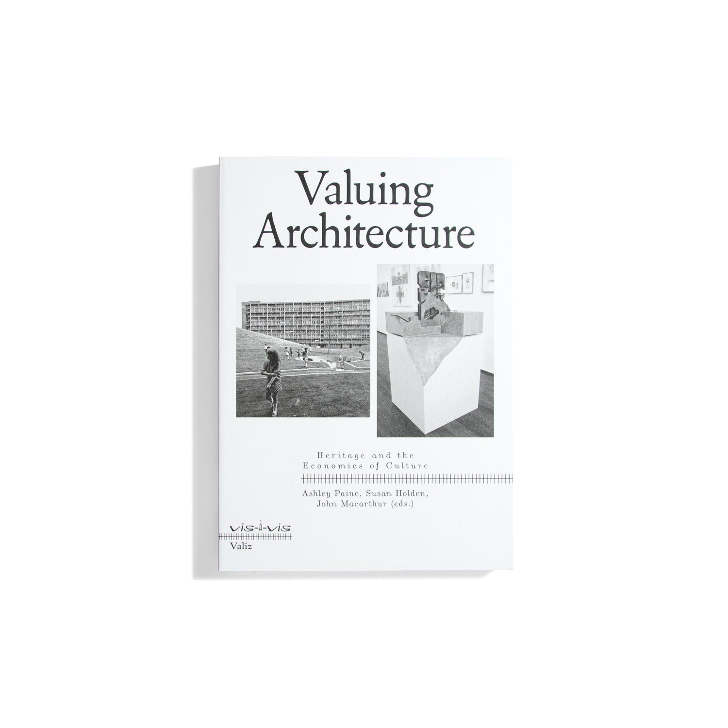 Valuing Architecture (Valiz vis-a-vis)