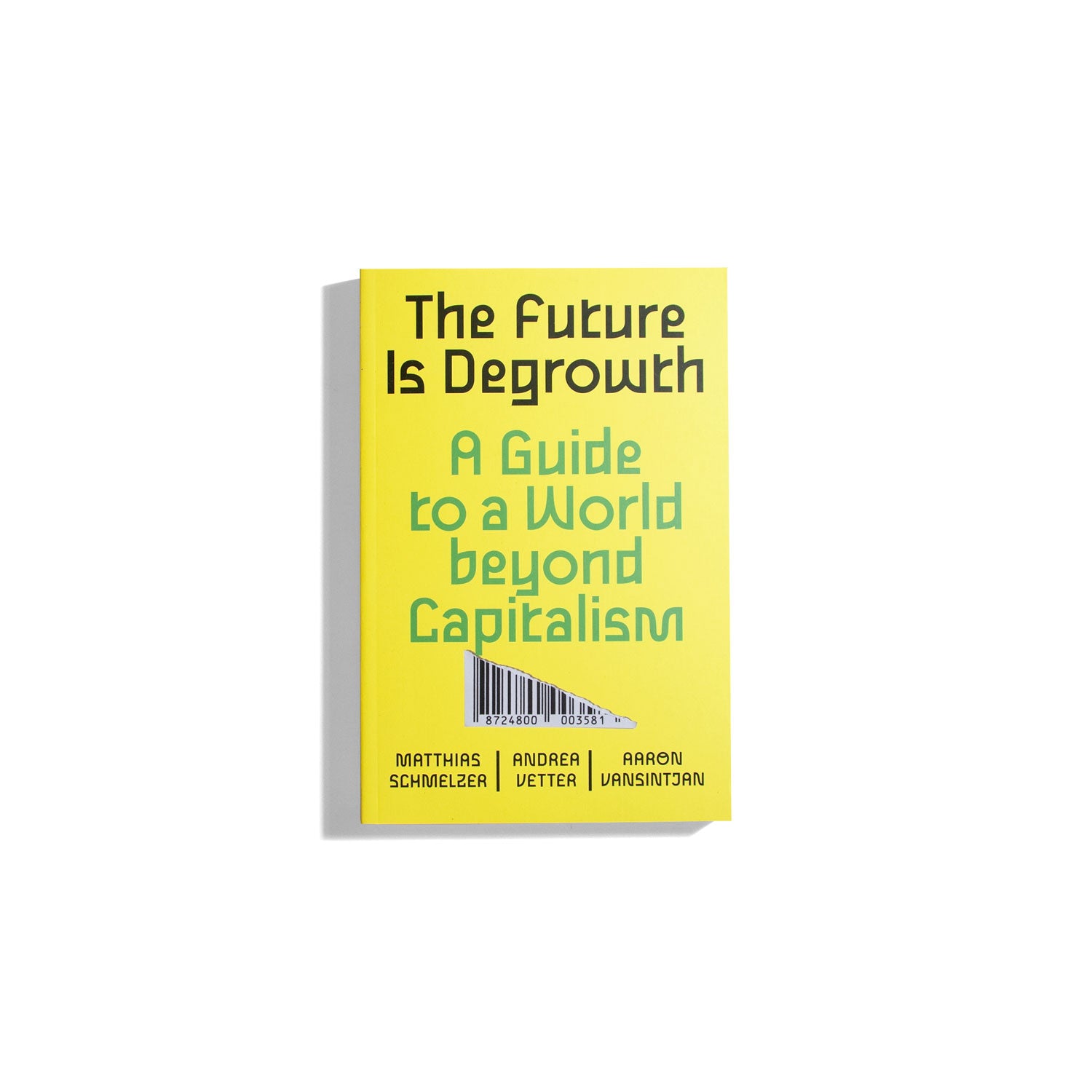 The Future Is Degrowth