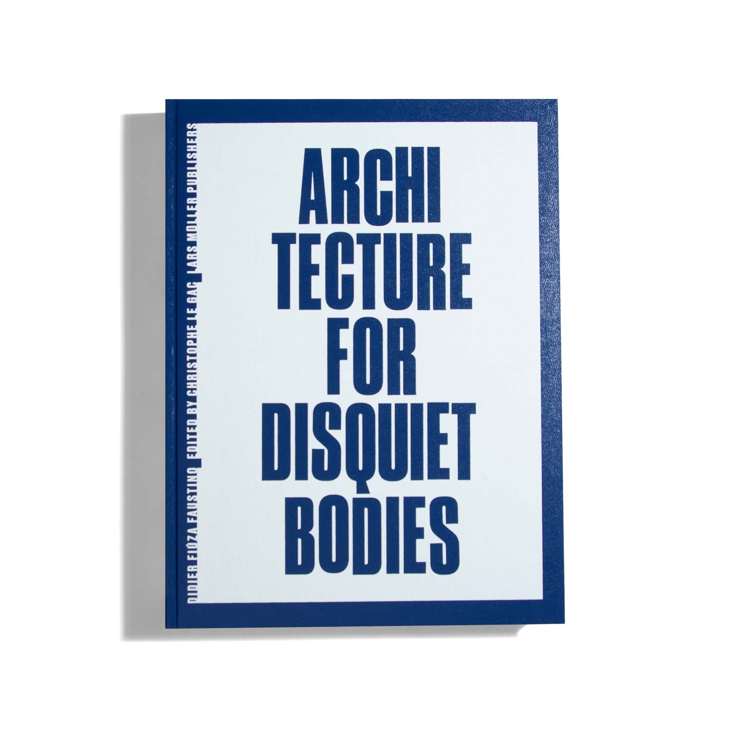 Architecture for Disquiet Bodies