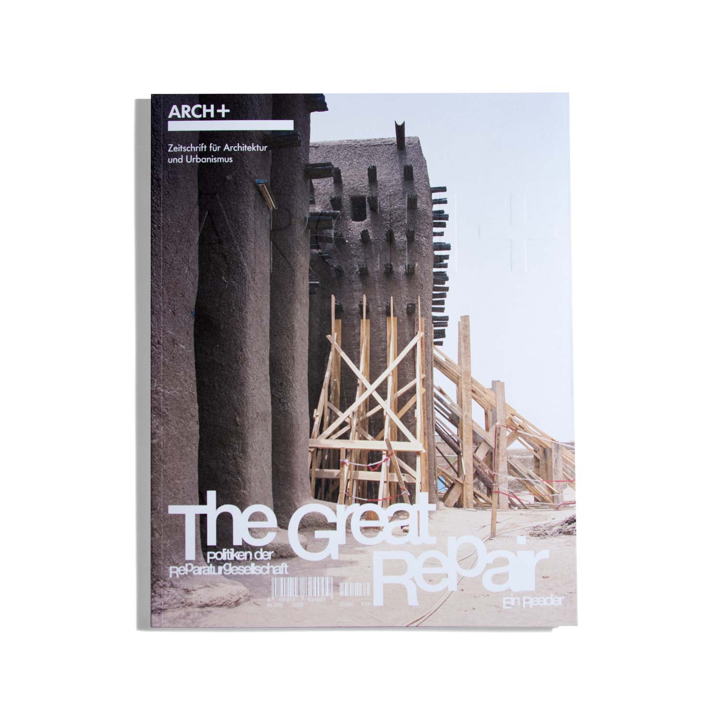 Arch+ #250 2022 - The Great Repair