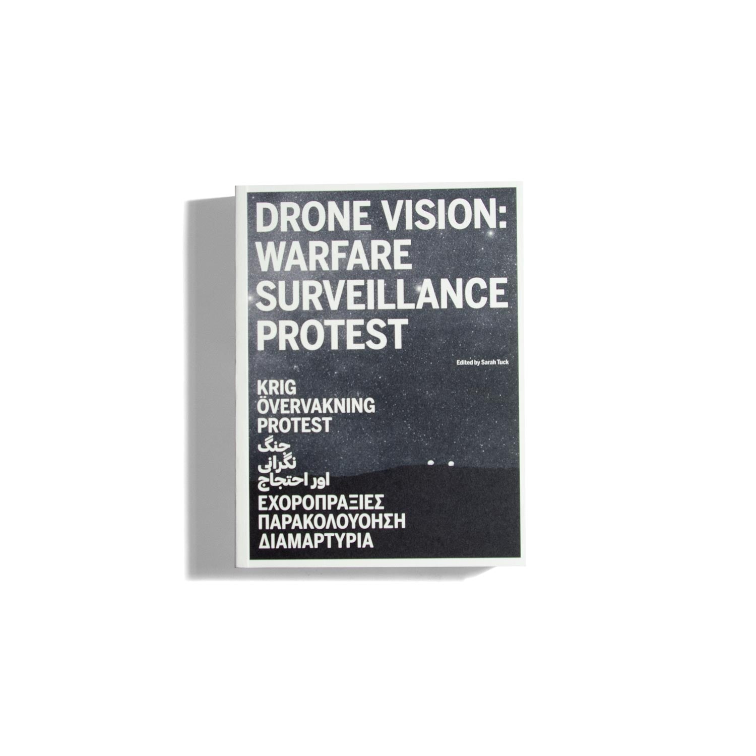 Drone Vision: Warfare, Surveillance, Protest