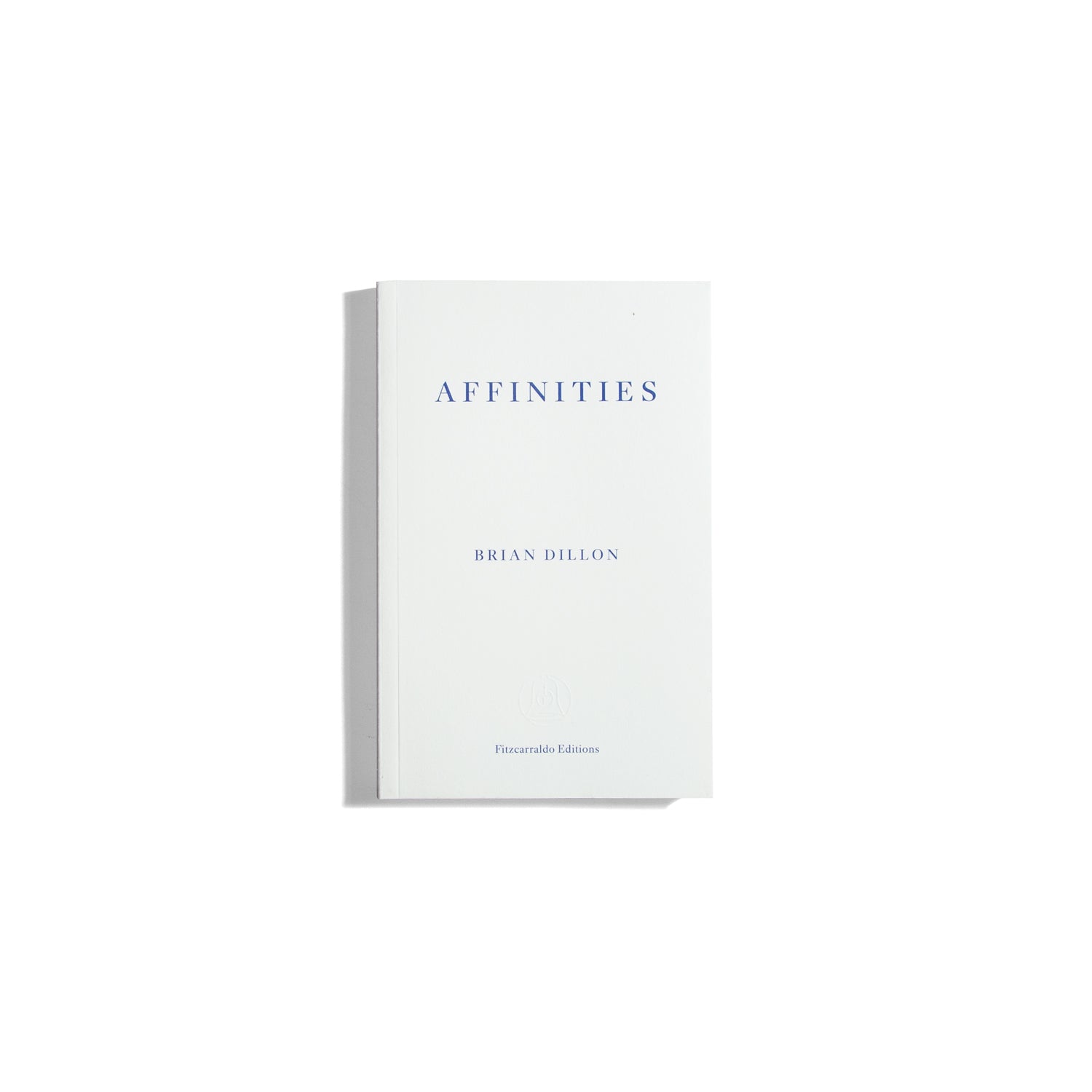 Affinities - Brian Dillon