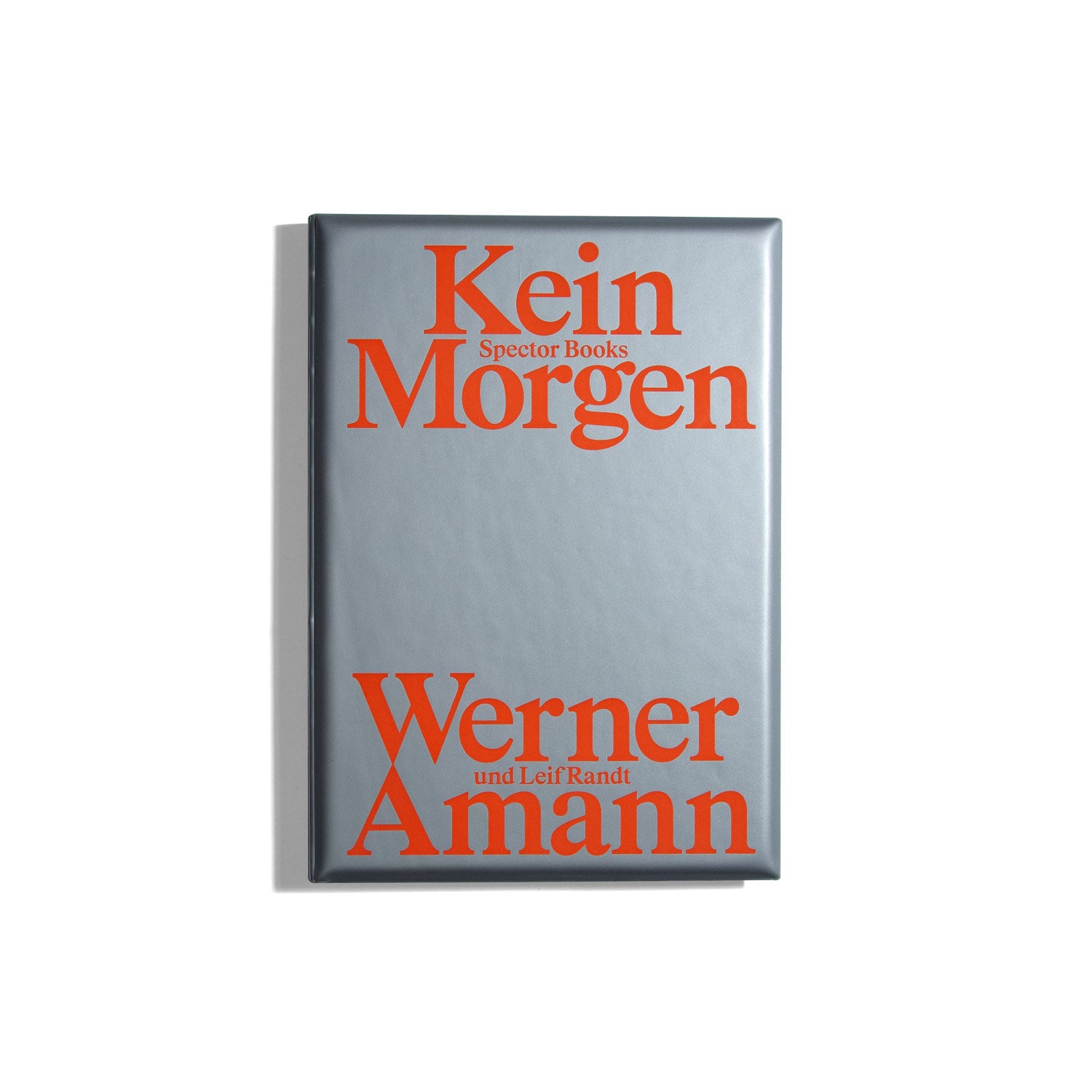 Kein Morgen - Werner Amann (und Leif Randt)