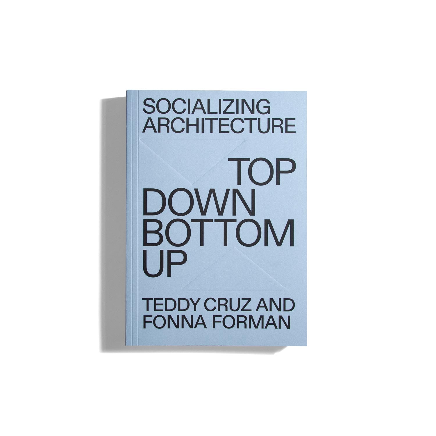 Socializing Architecture - Top Down / Bottom Up