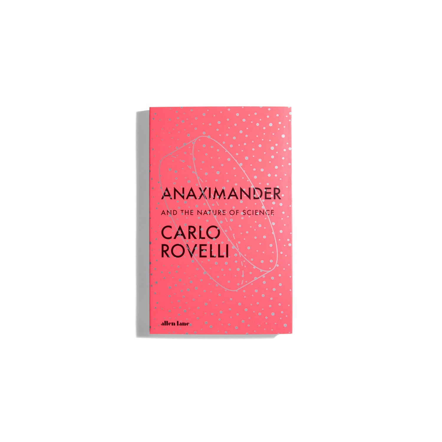 Anaximander and the Nature of Science - Carlo Rovelli