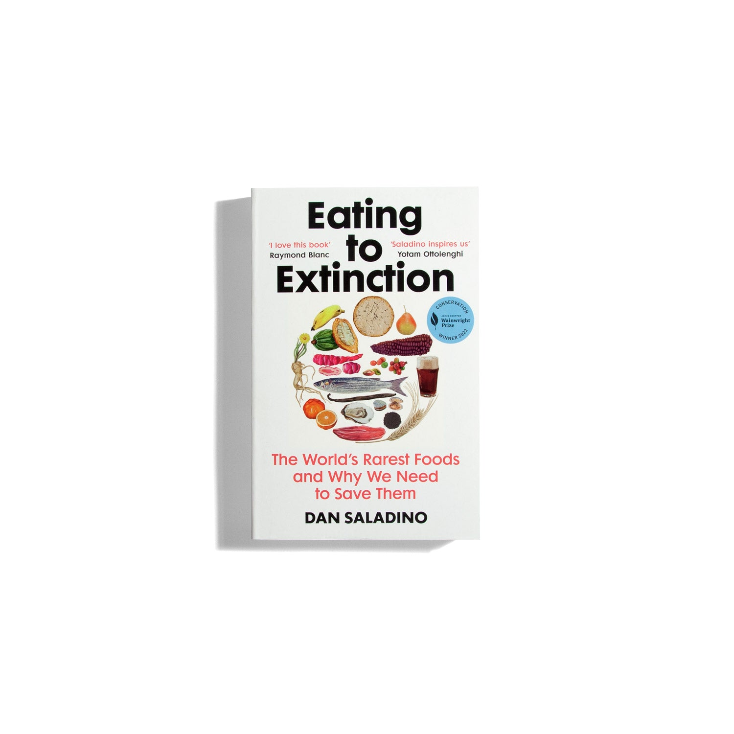 Eating To Extinction - Dan Saladino