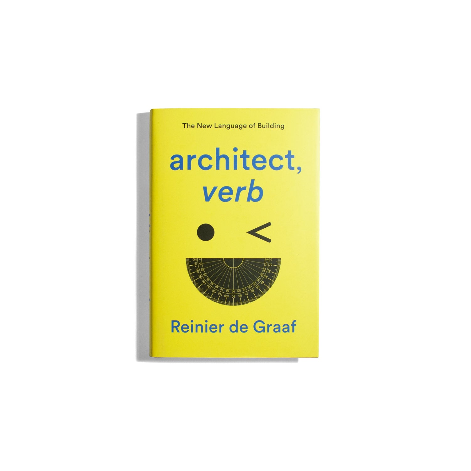 Architect, Verb - Reinier de Graaf