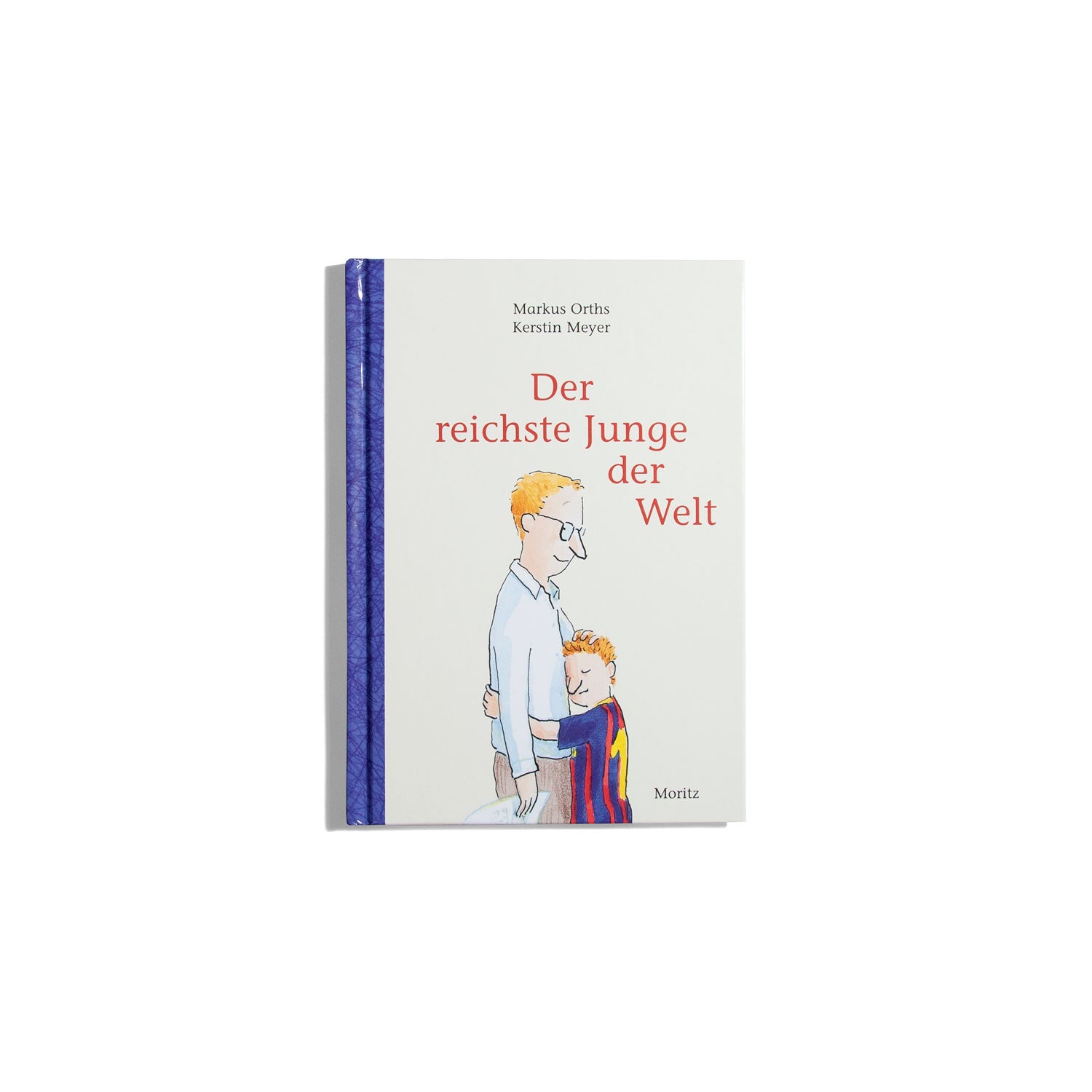 Der reichste Junge der Welt - Markus Orths, Kerstin Meyer