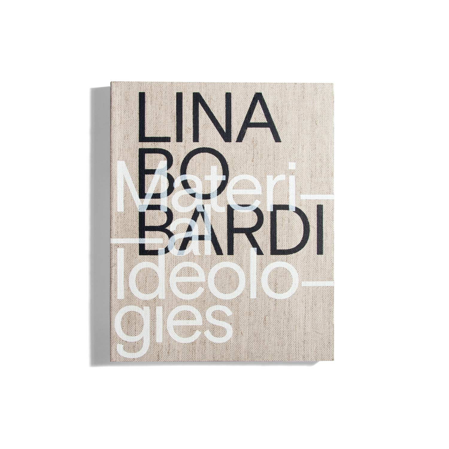 Lina Bo Bardi - Material Ideologies