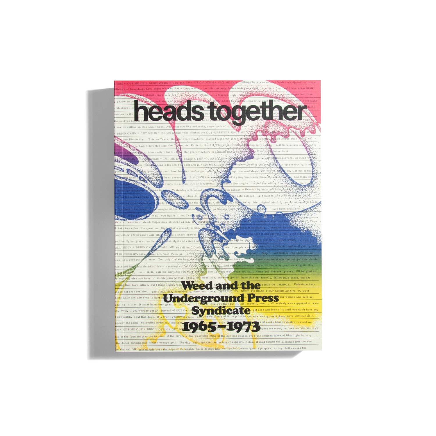 Heads Together: Weed and the Underground Press Syndicate 1965-1973