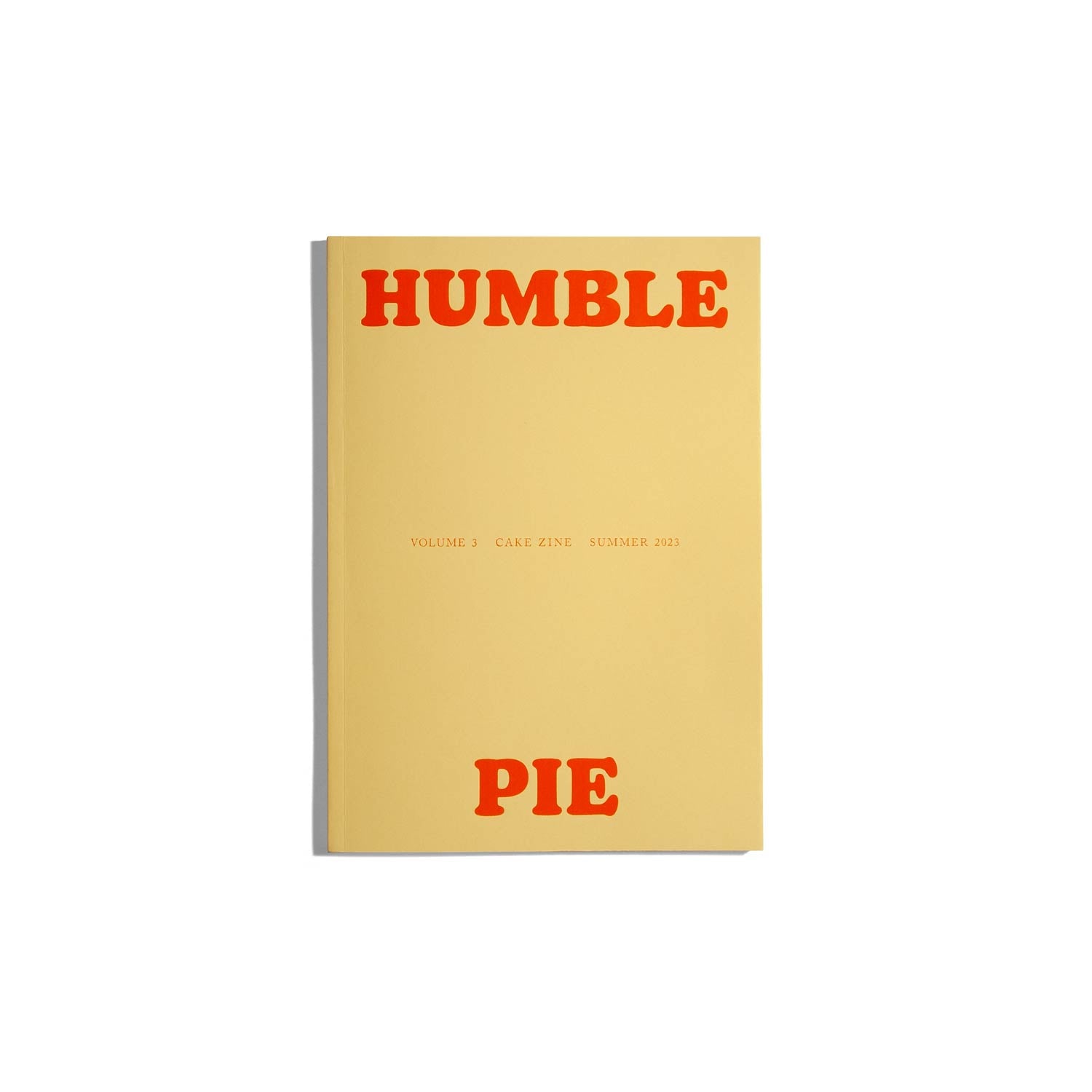 Cake Zine - Vol. 3 - Humble Pie