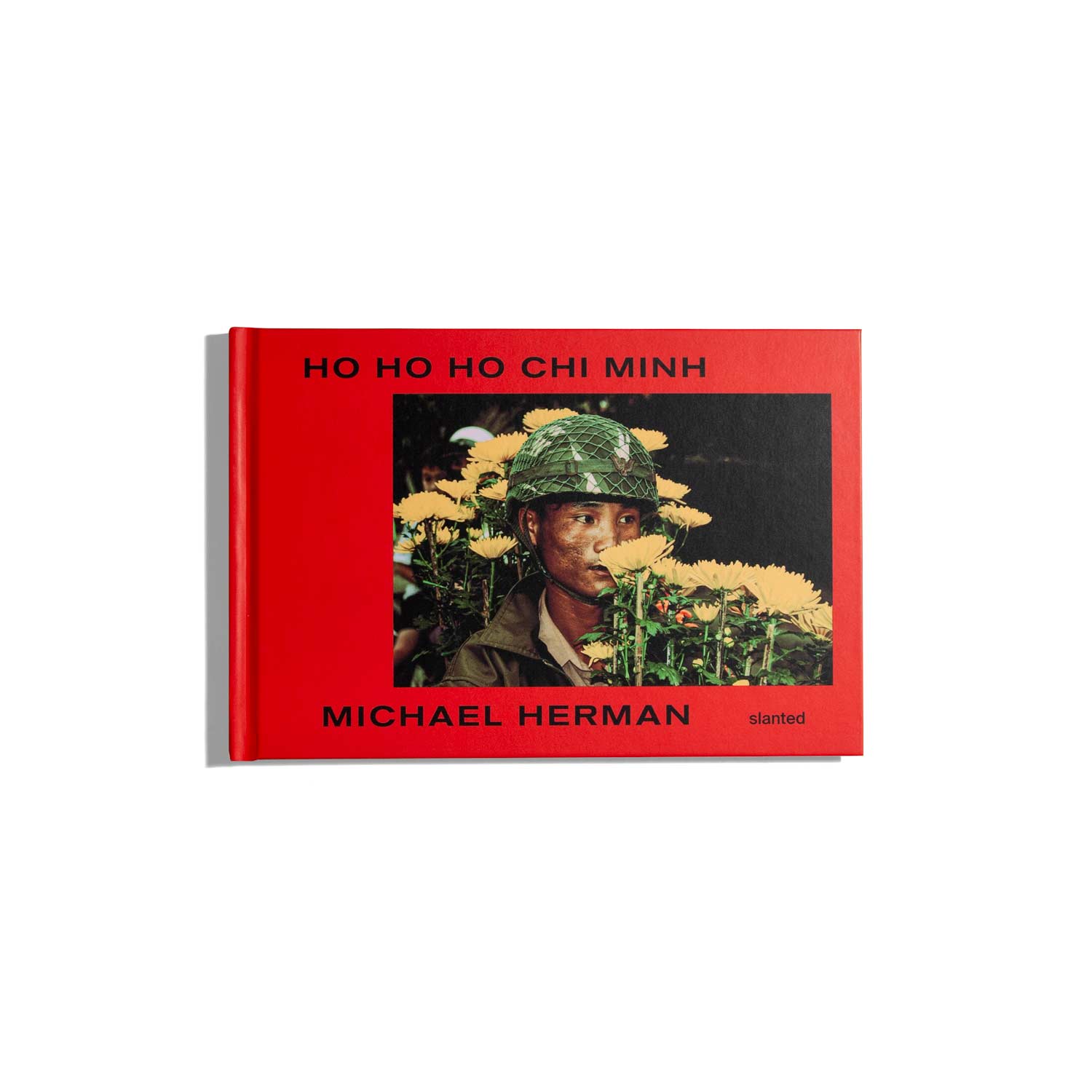 Ho Ho Ho Chi Minh - Michael Herman