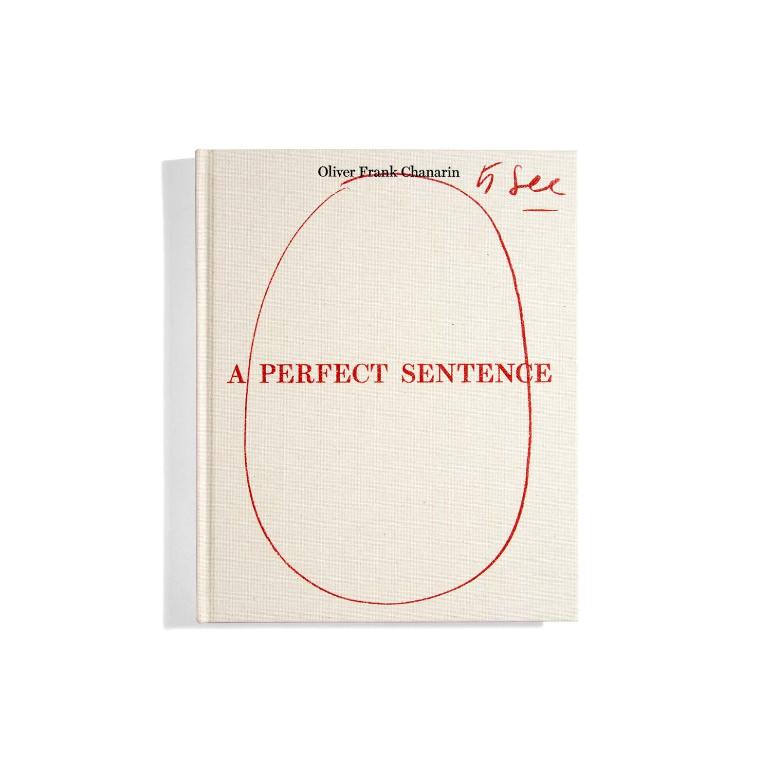 Oliver Frank Chanarin - A Perfect Sentence