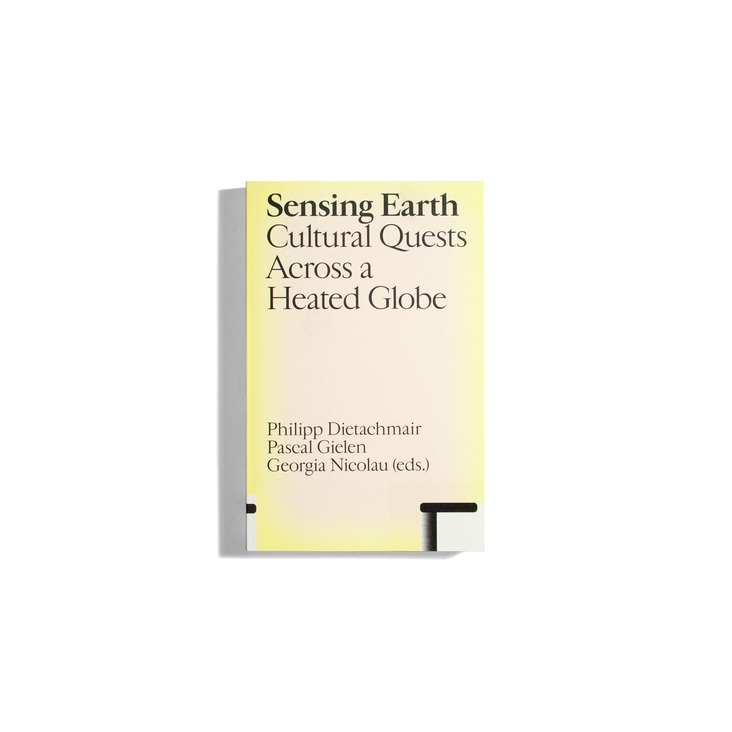 Sensing Earth: Cultural Quests Across a Heated Globe