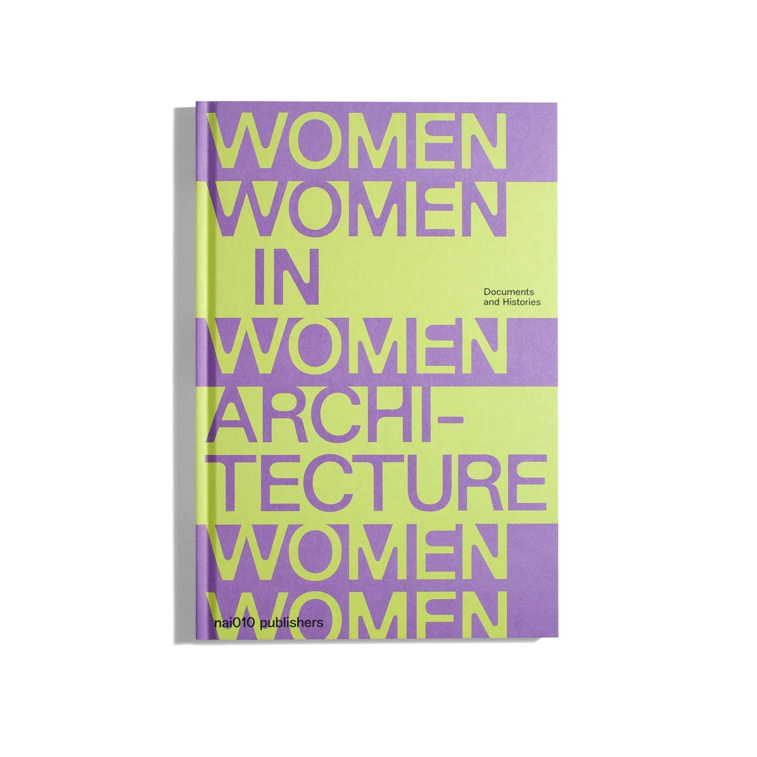 Women In Architecture: Documents and Histories