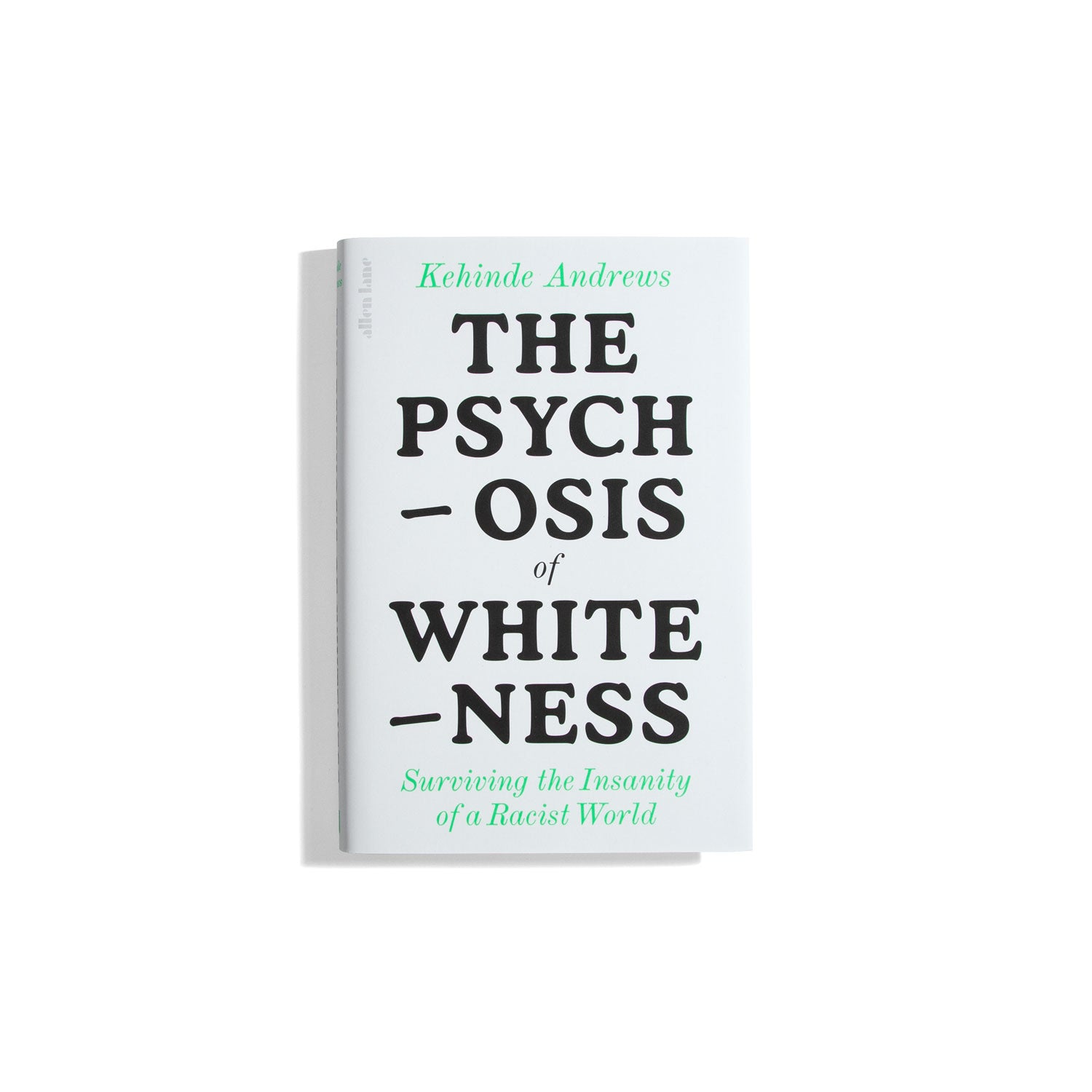 The Psychosis of Whiteness - Kehinde Andrews