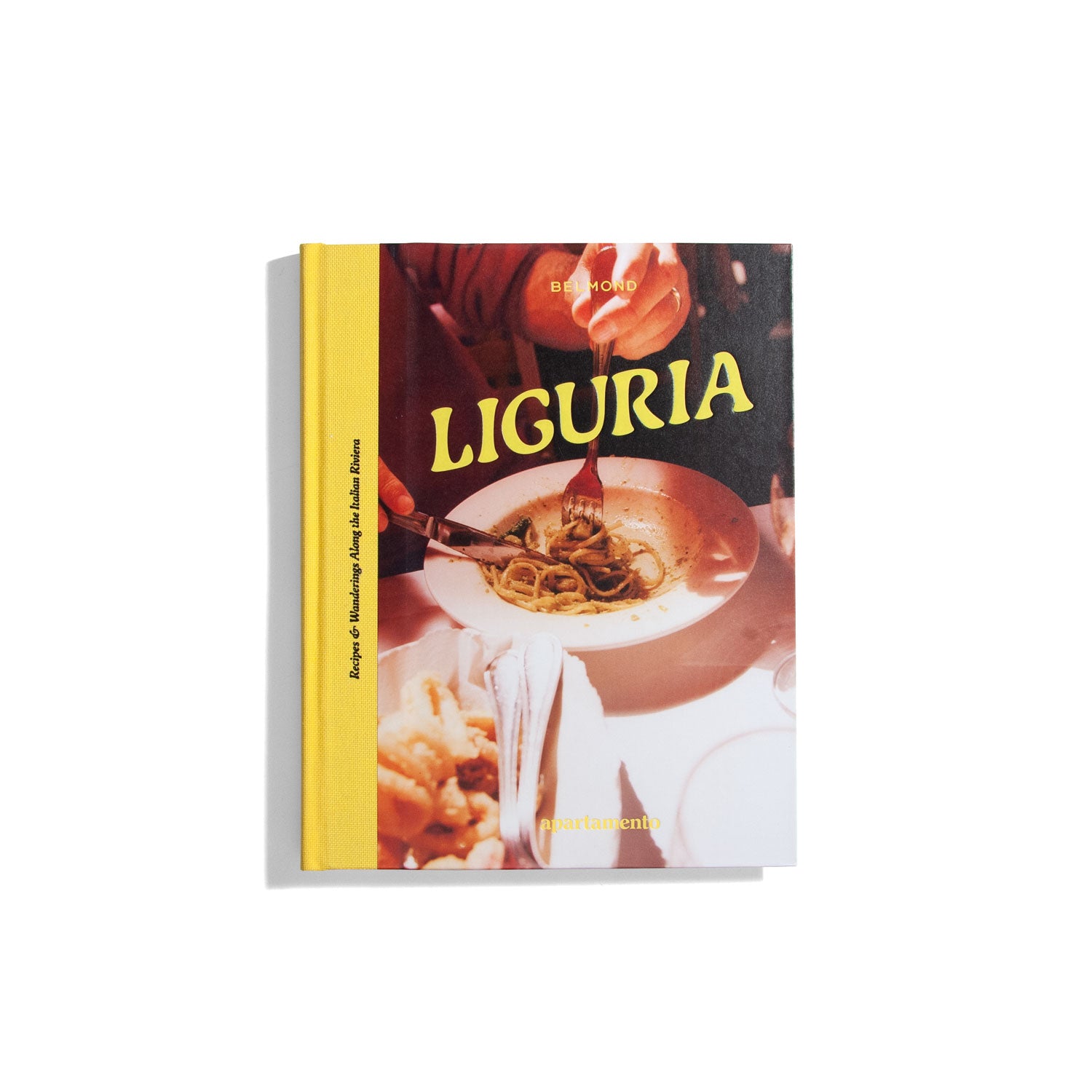 Liguria: Recipes and Wanderings along the Italian Riviera