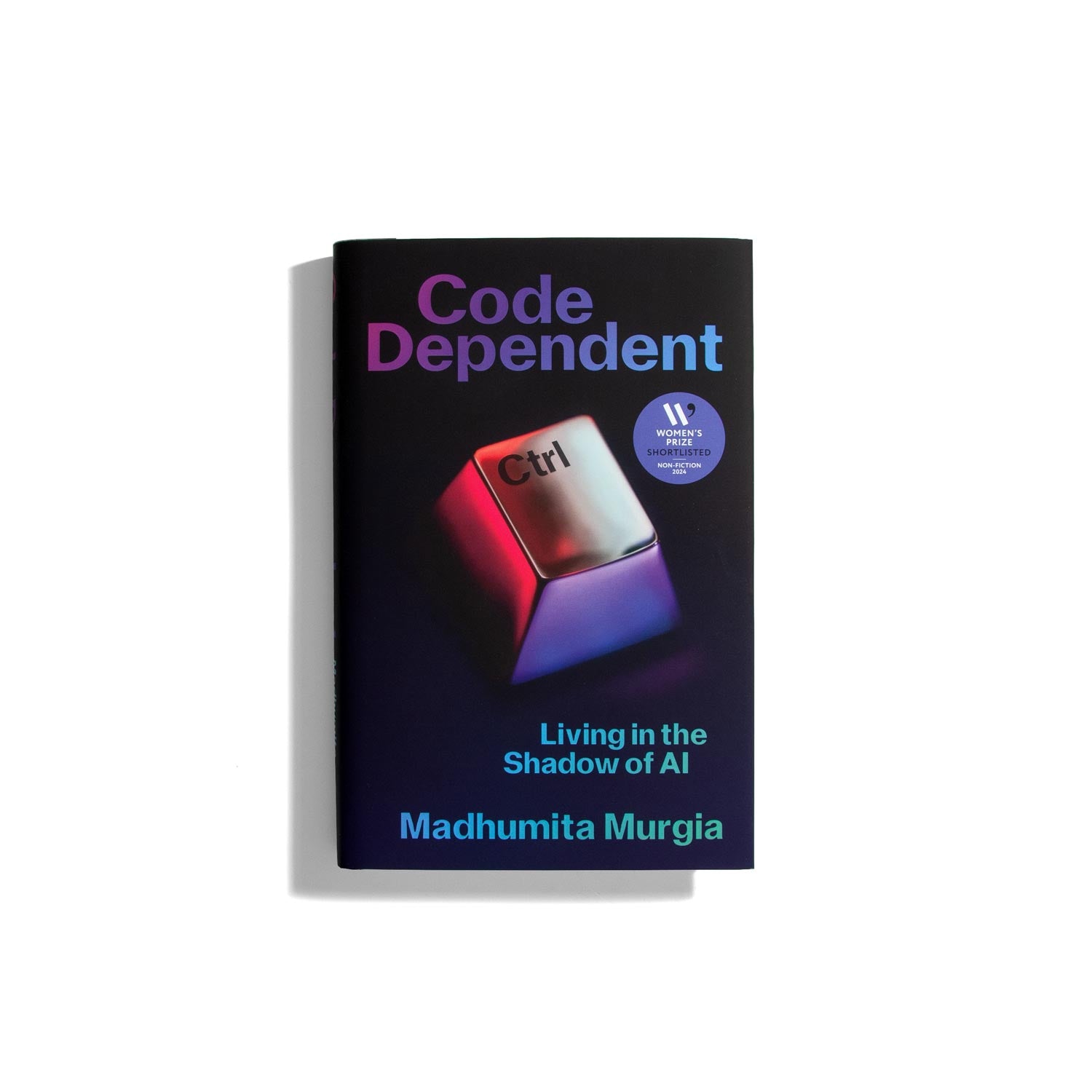 Code Dependent - Madhumita Murgia