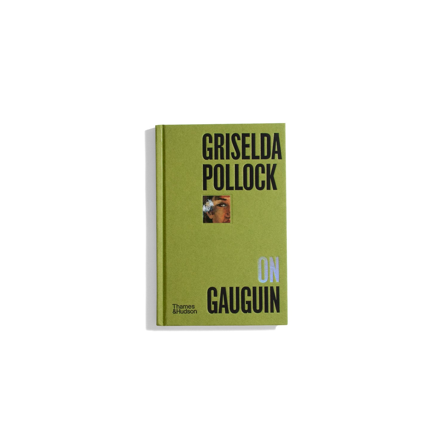 Griselda Pollock on Gauguin - Pocket Perspectives