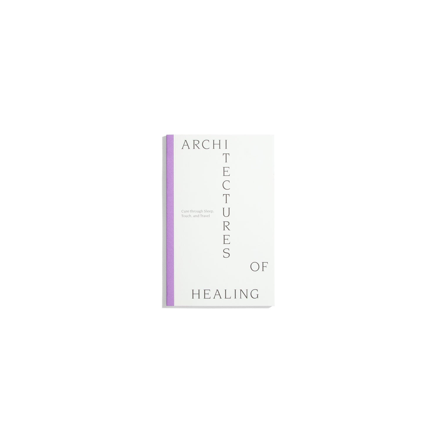 Architectures of Healing (kyklàda press)