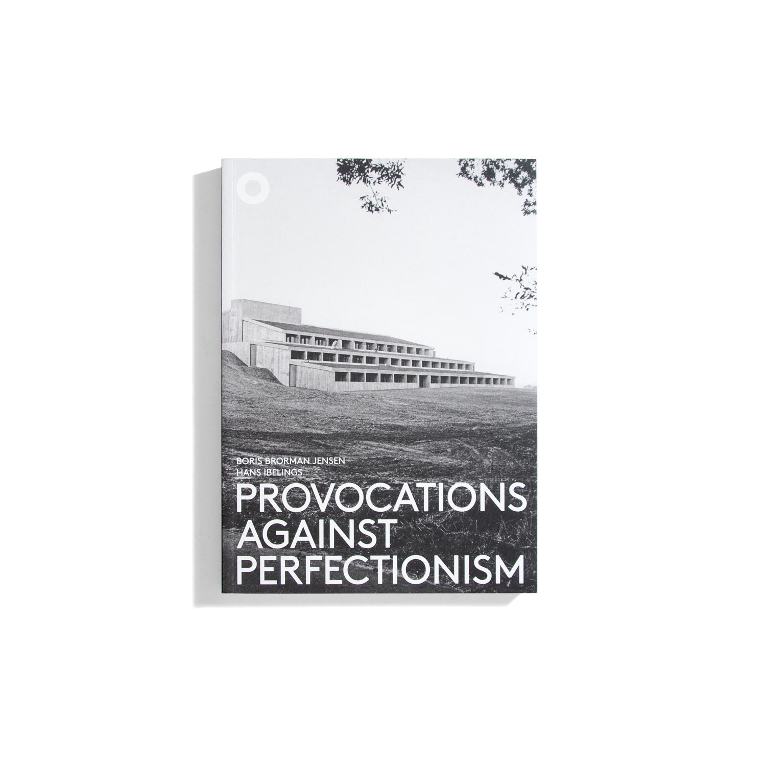 Provocations Against Perfectionism