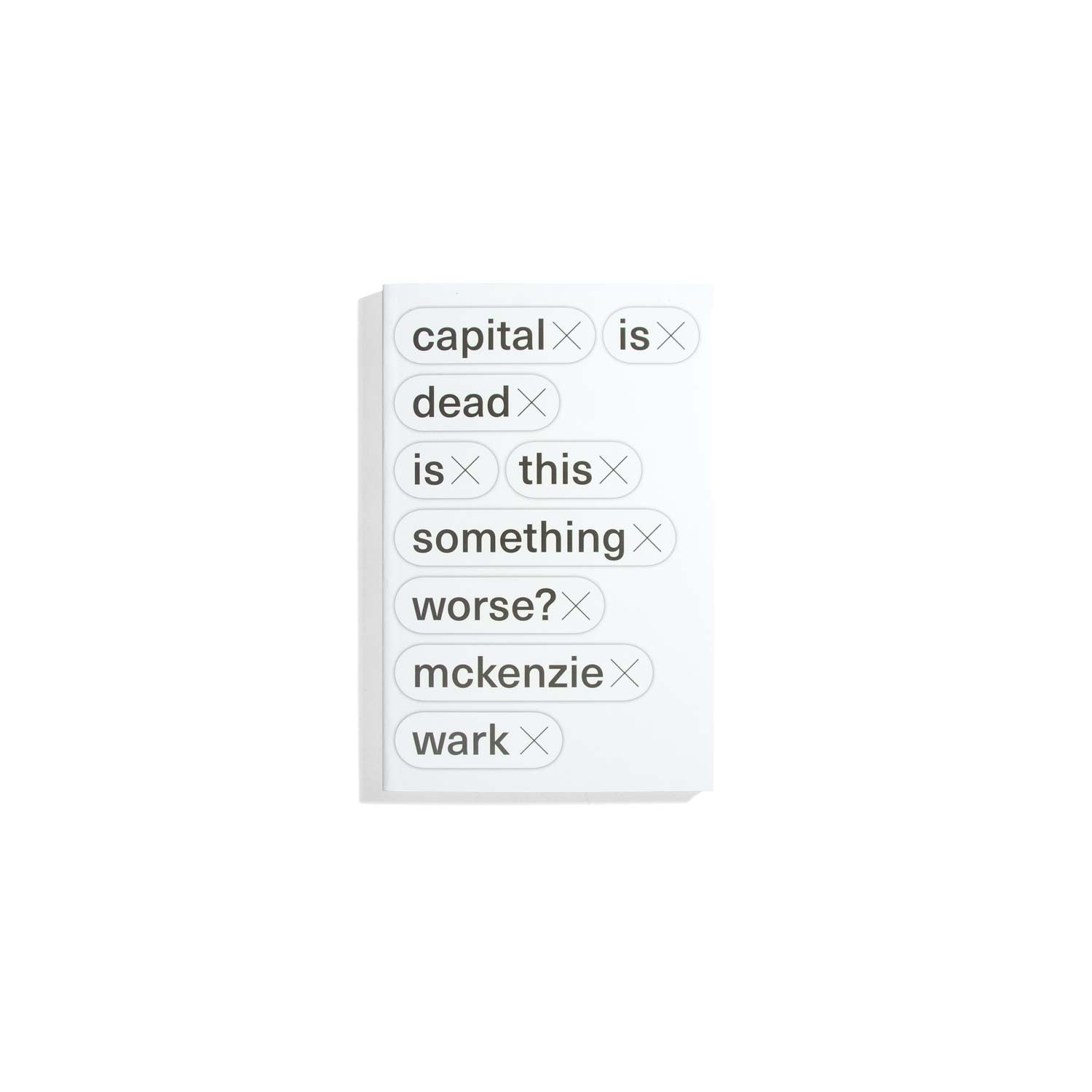 Capital Is Dead - McKenzie Wark