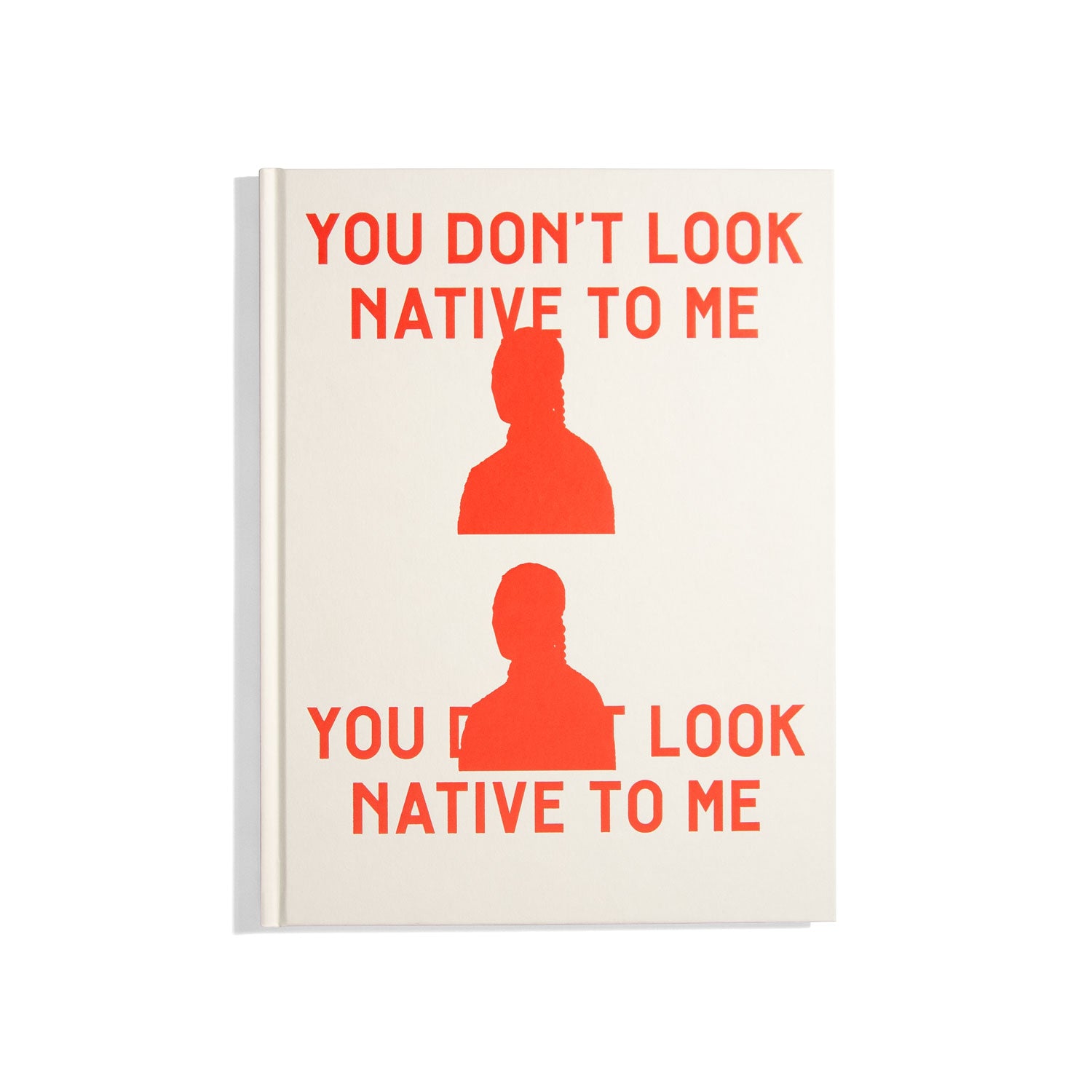 You Don't Look Native to Me - Maria Sturm