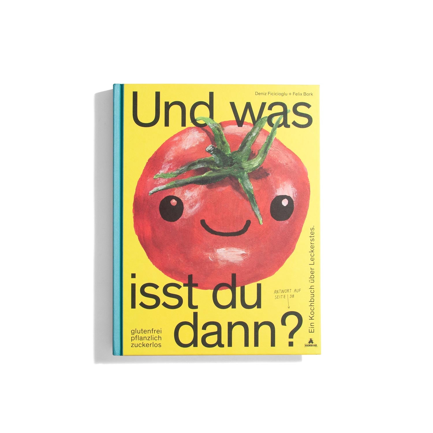 Und was isst du dann? - Felix Bork, Deniz Ficicioglu