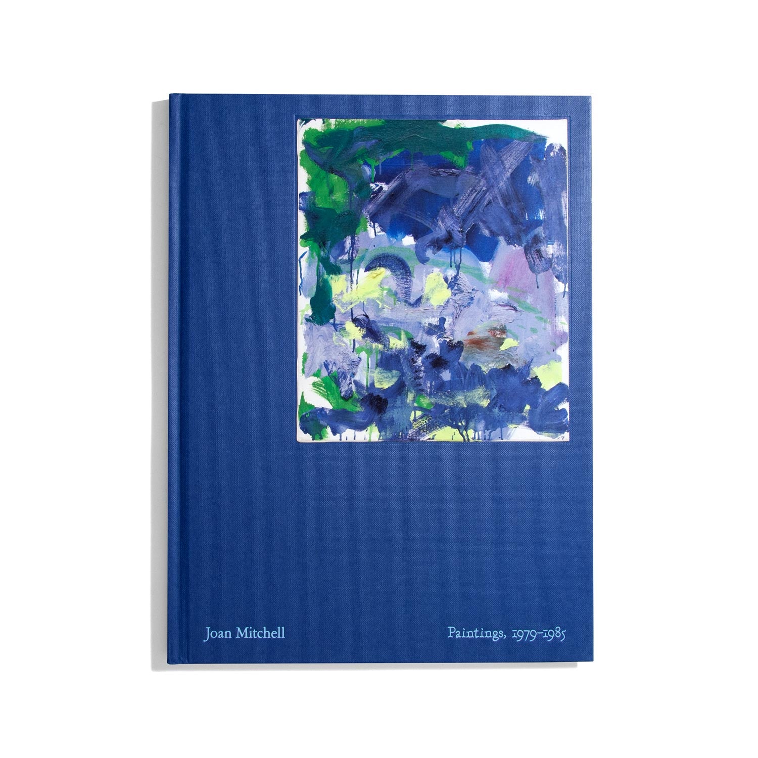 Joan Mitchell: Paintings, 1979–1985