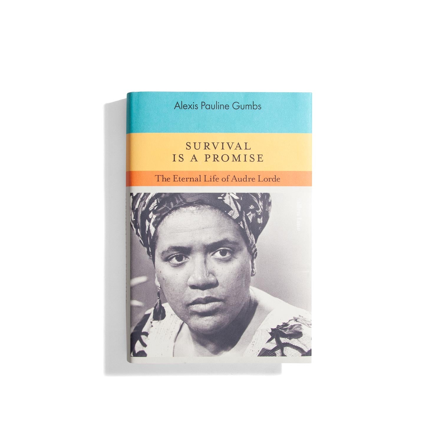 Survival Is A Promise: The Eternal Life of Audre Lorde