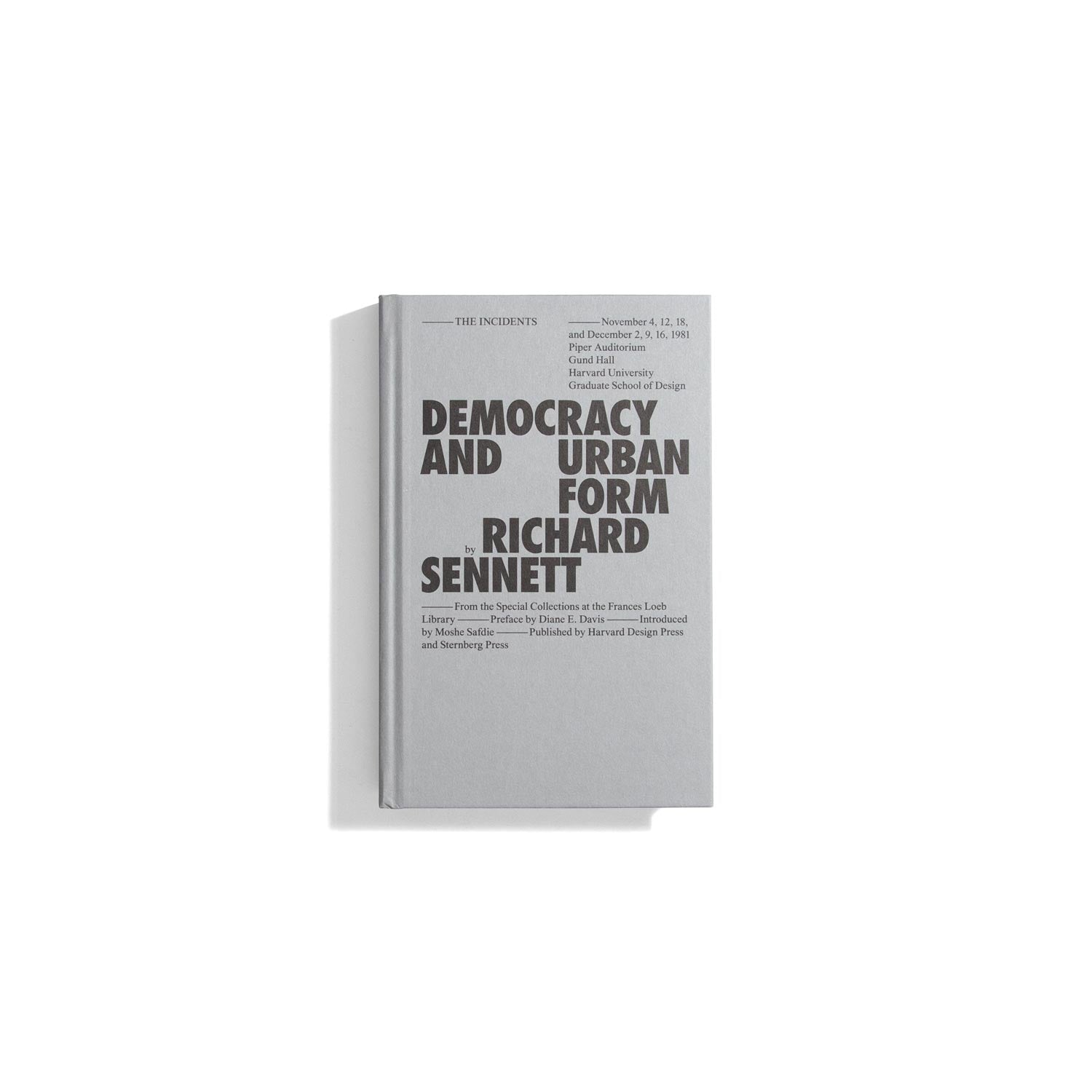 Democracy and Urban Form - Richard Sennett (the incidents)