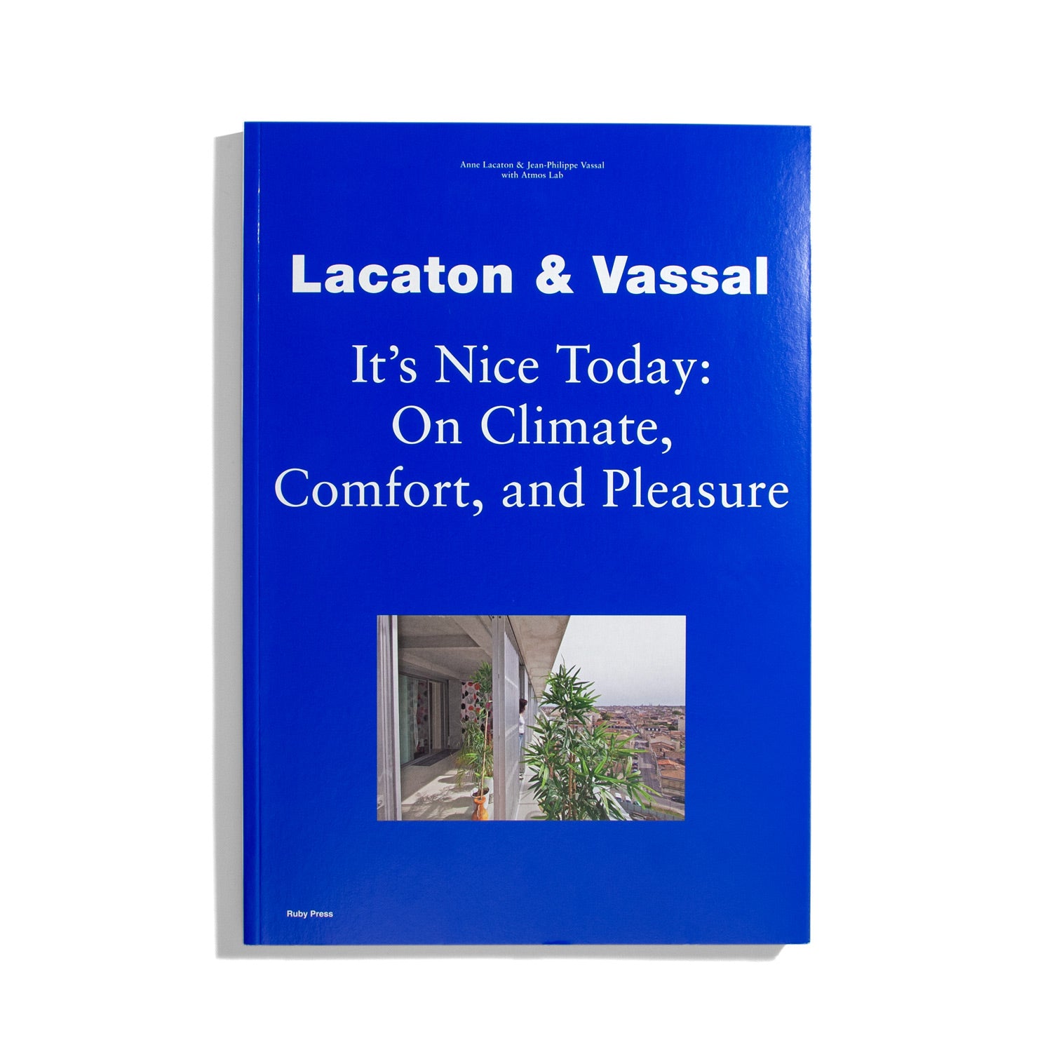 It's Nice Today - Lacaton & Vassal