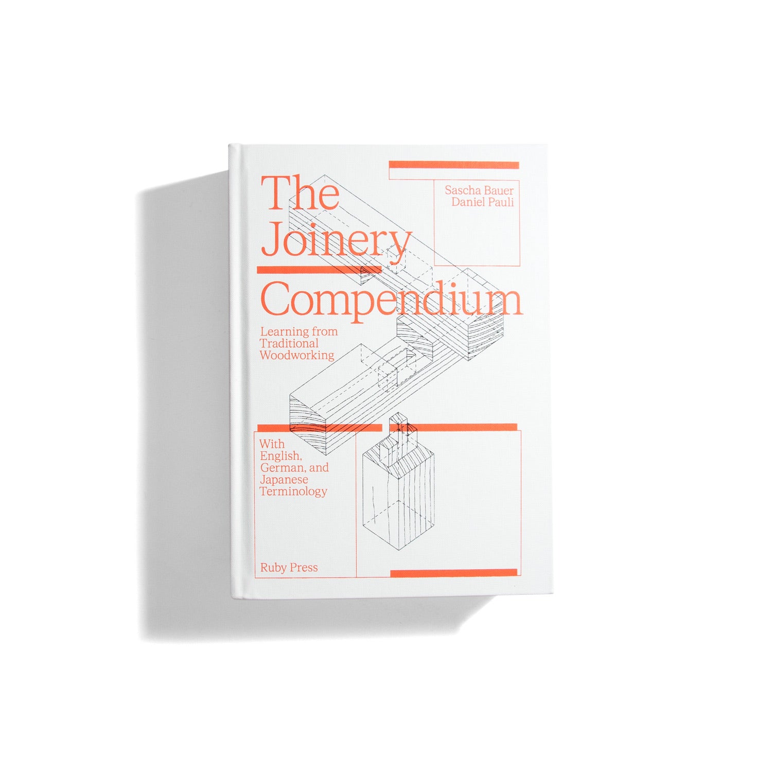 The Joinery Compendium - Sascha Bauer