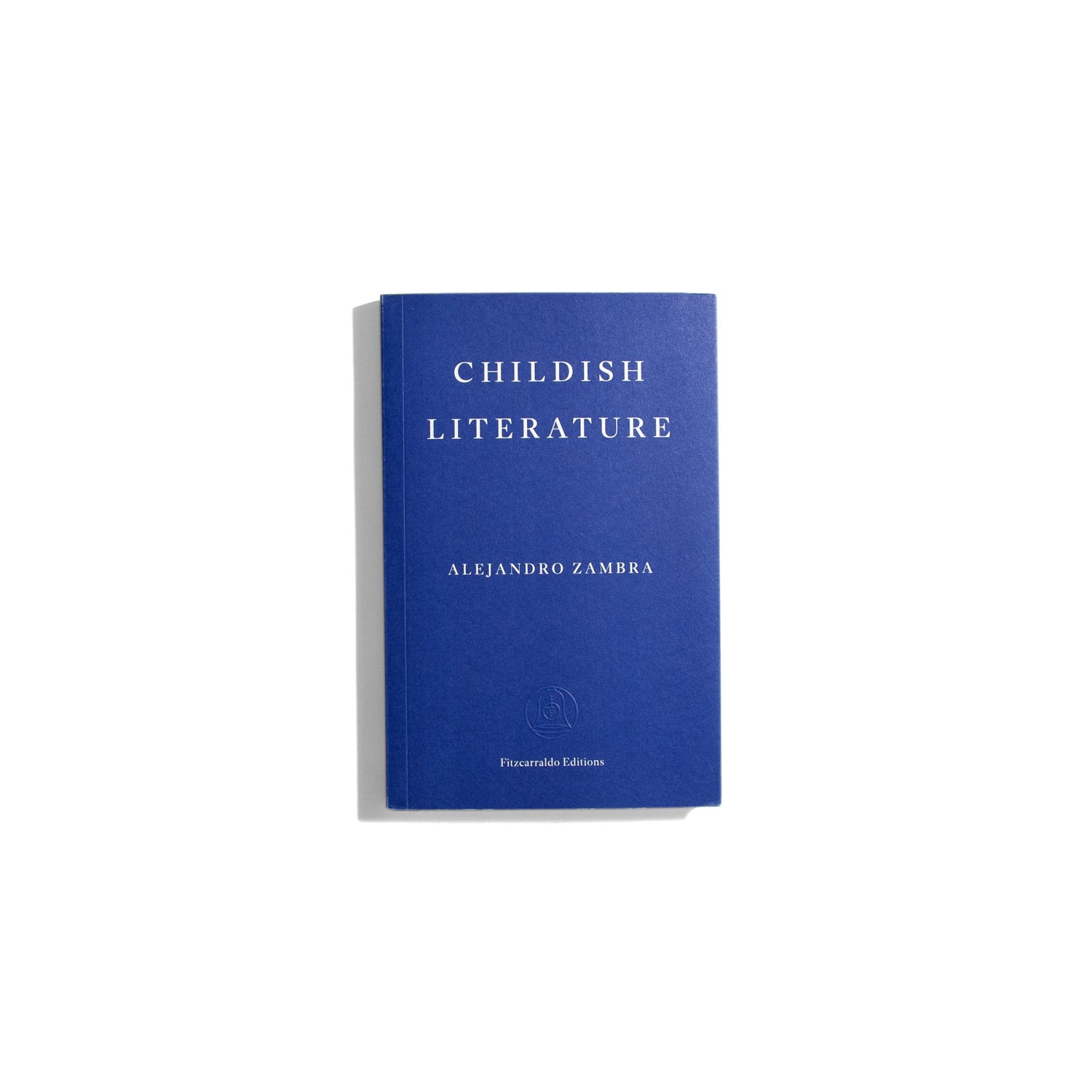 Childish Literature - Alejandro Zambra