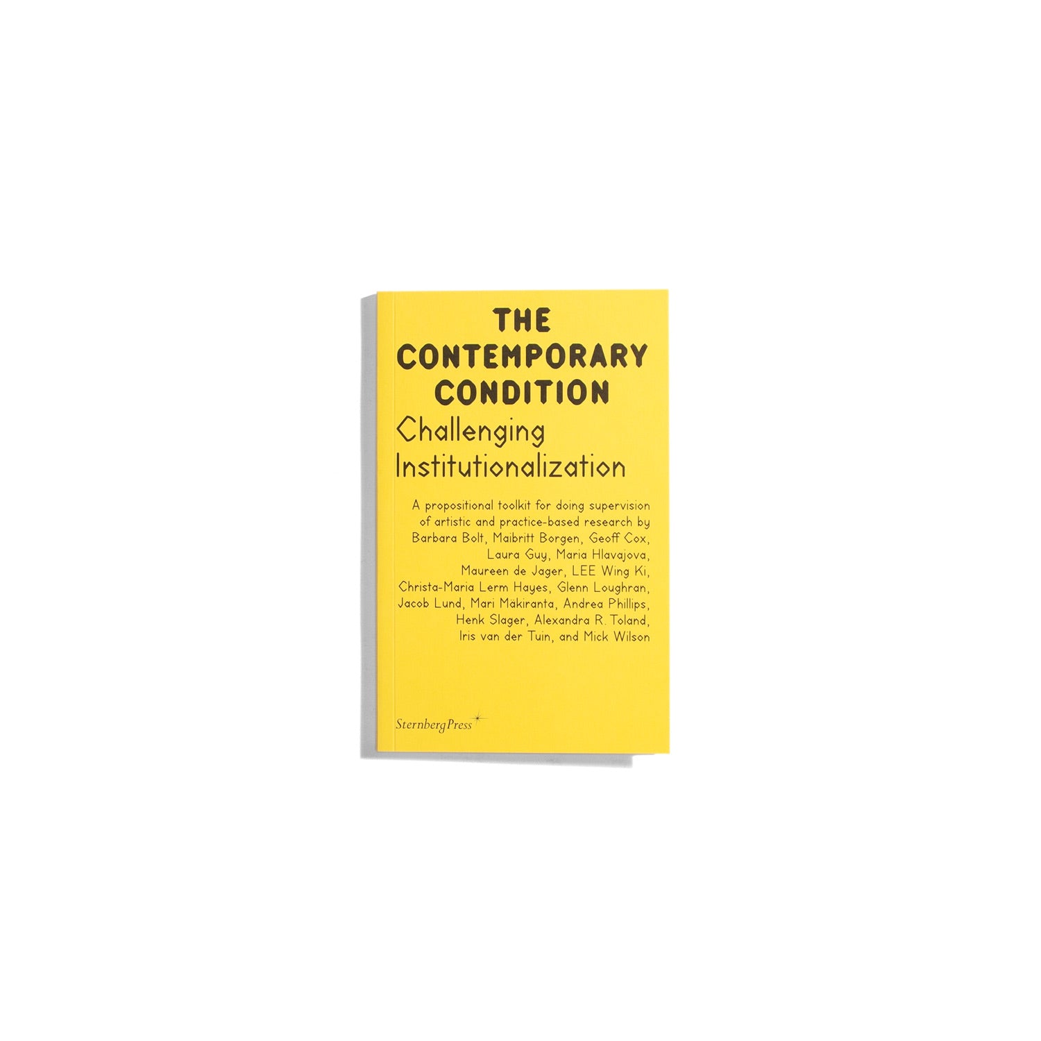 The Contemporary Condition #20 - Challenging Institutionalization