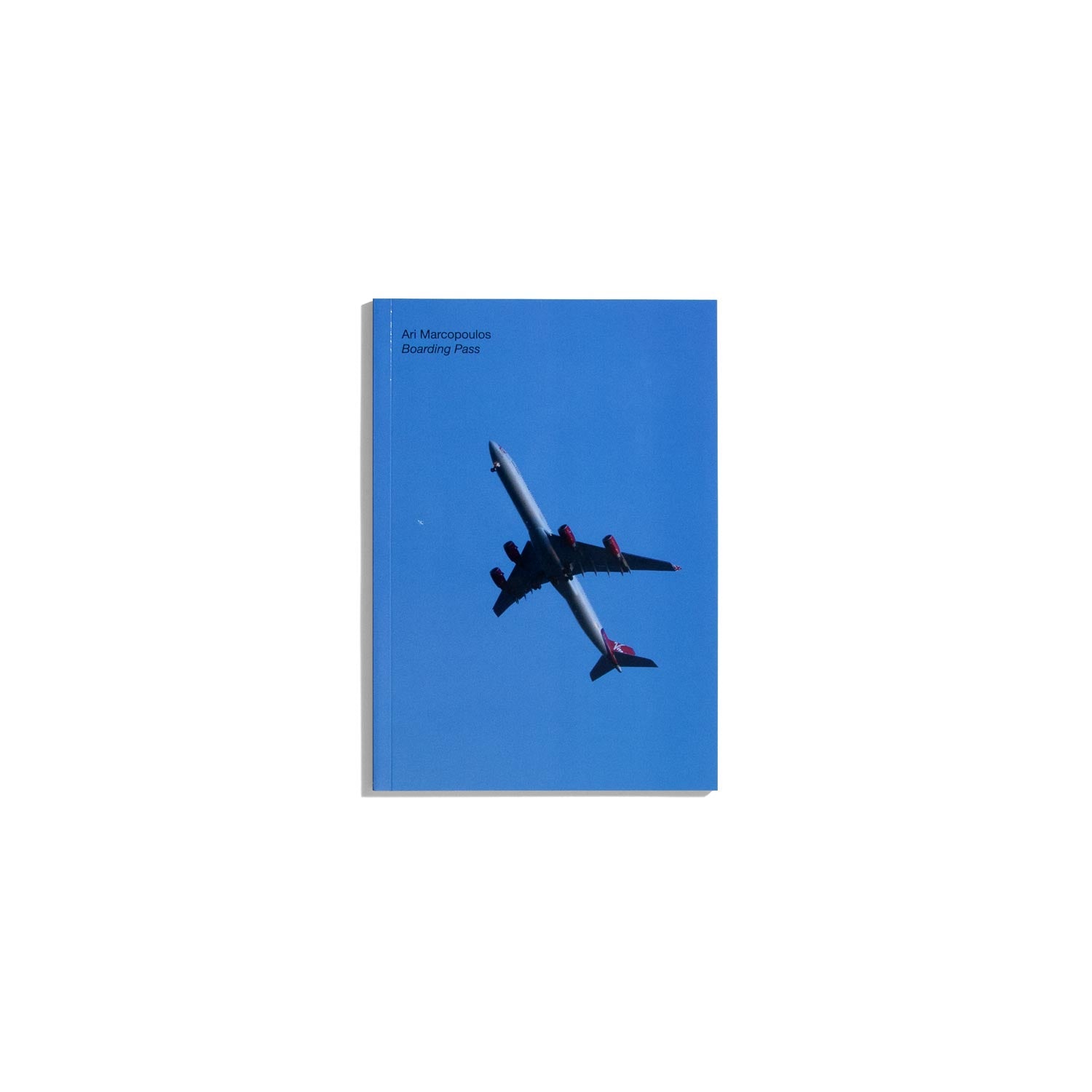 Boarding Pass - Ari Marcopoulos