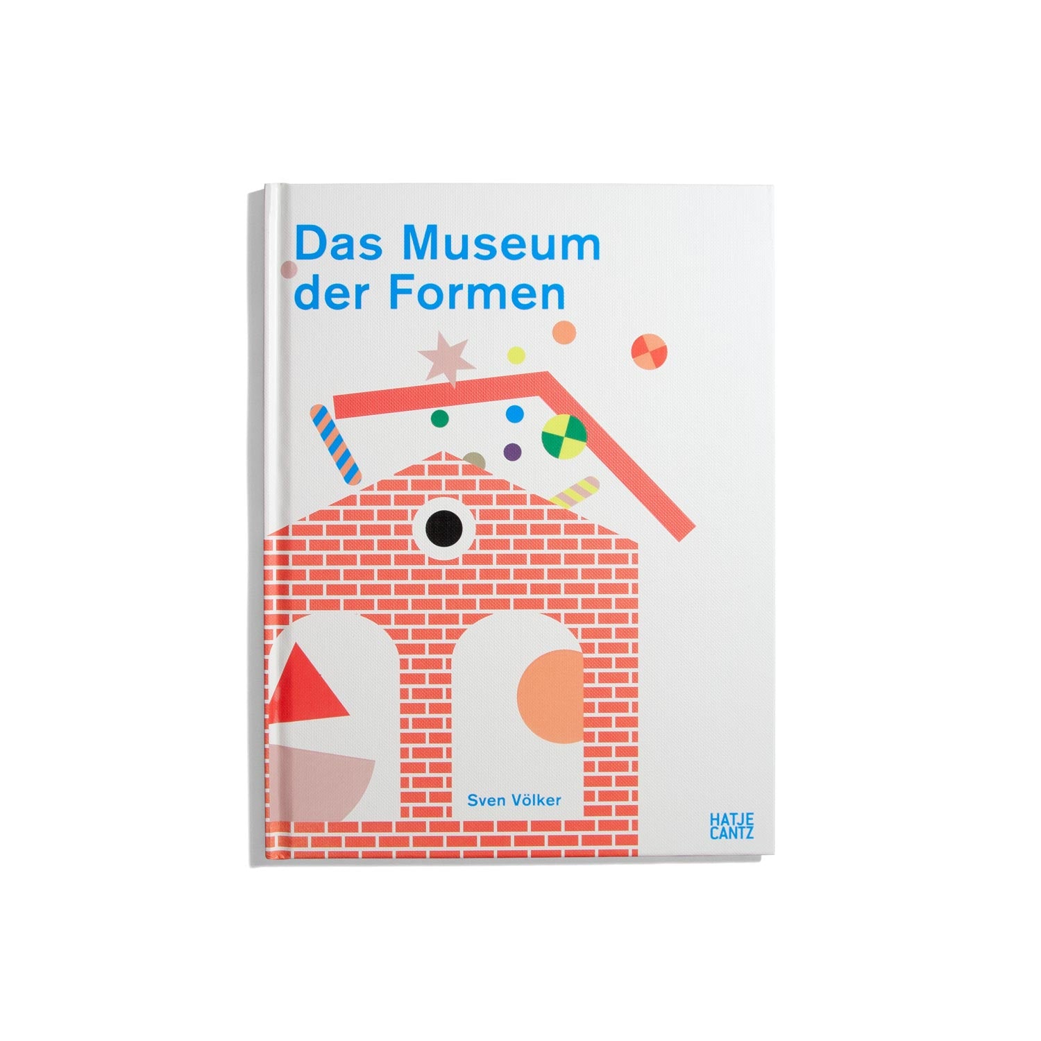 Das Museum der Formen - Sven Völker