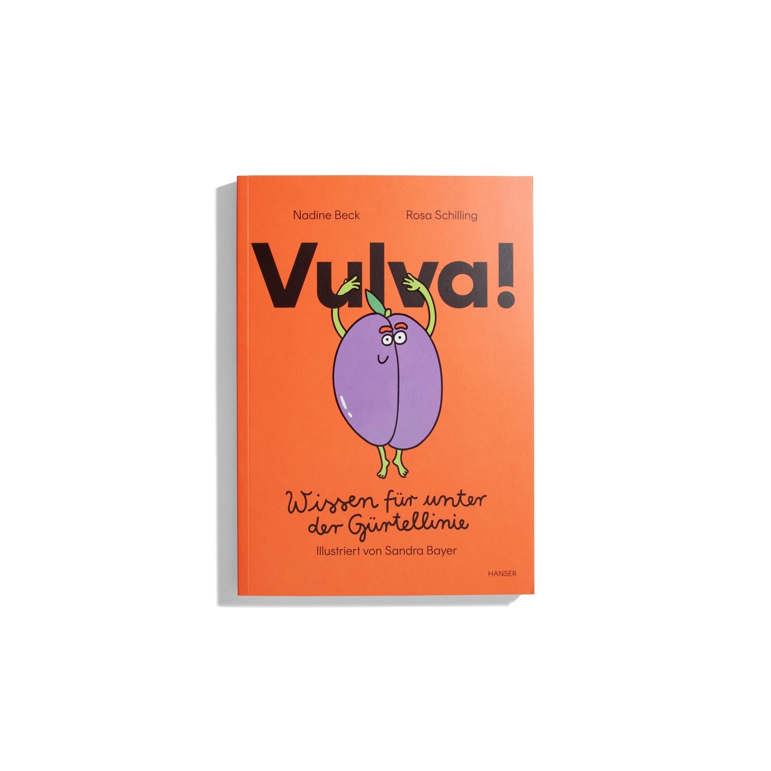 Vulva! Wissen für unter der Gürtellinie