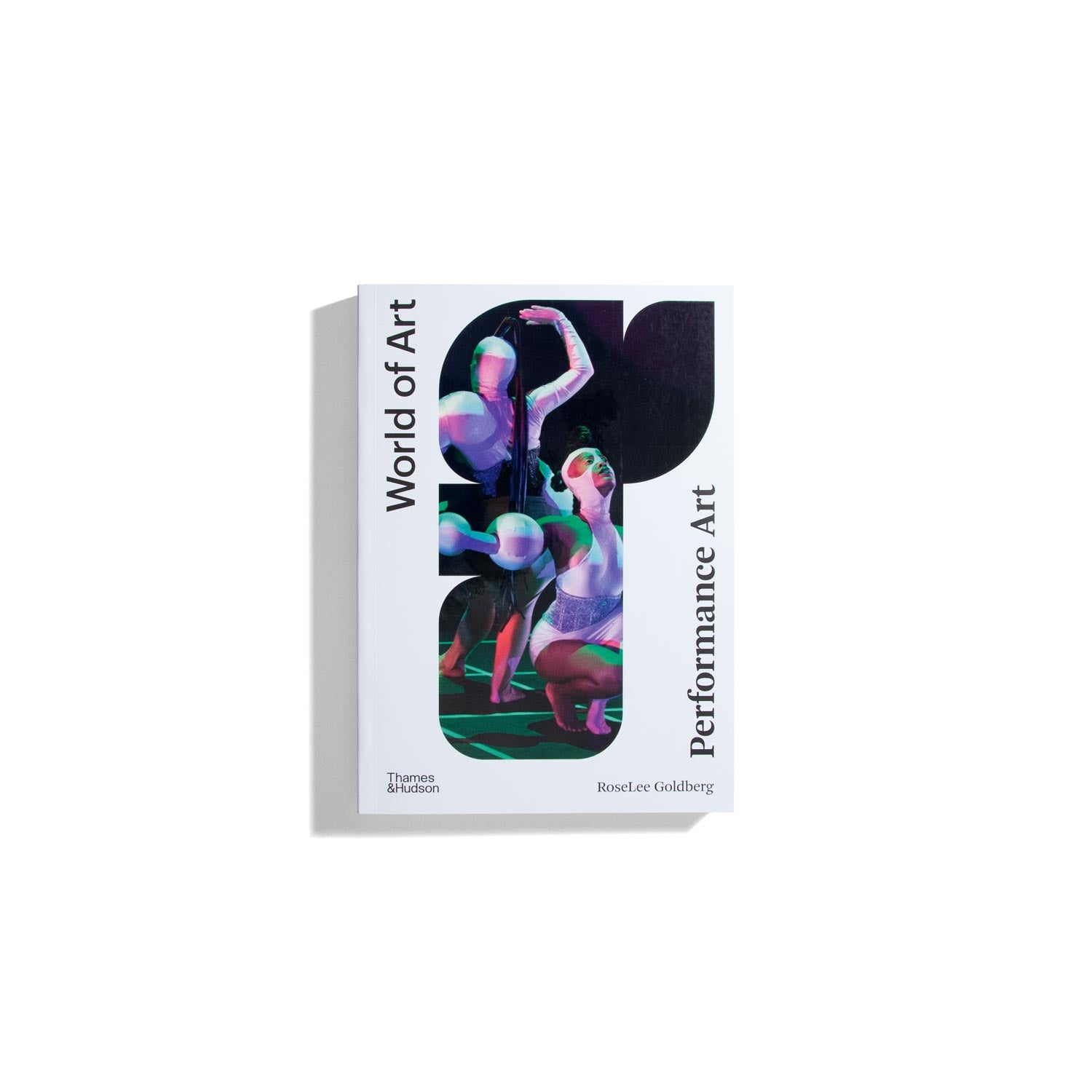 Performance Art - RoseLee Goldberg (World of Art series)