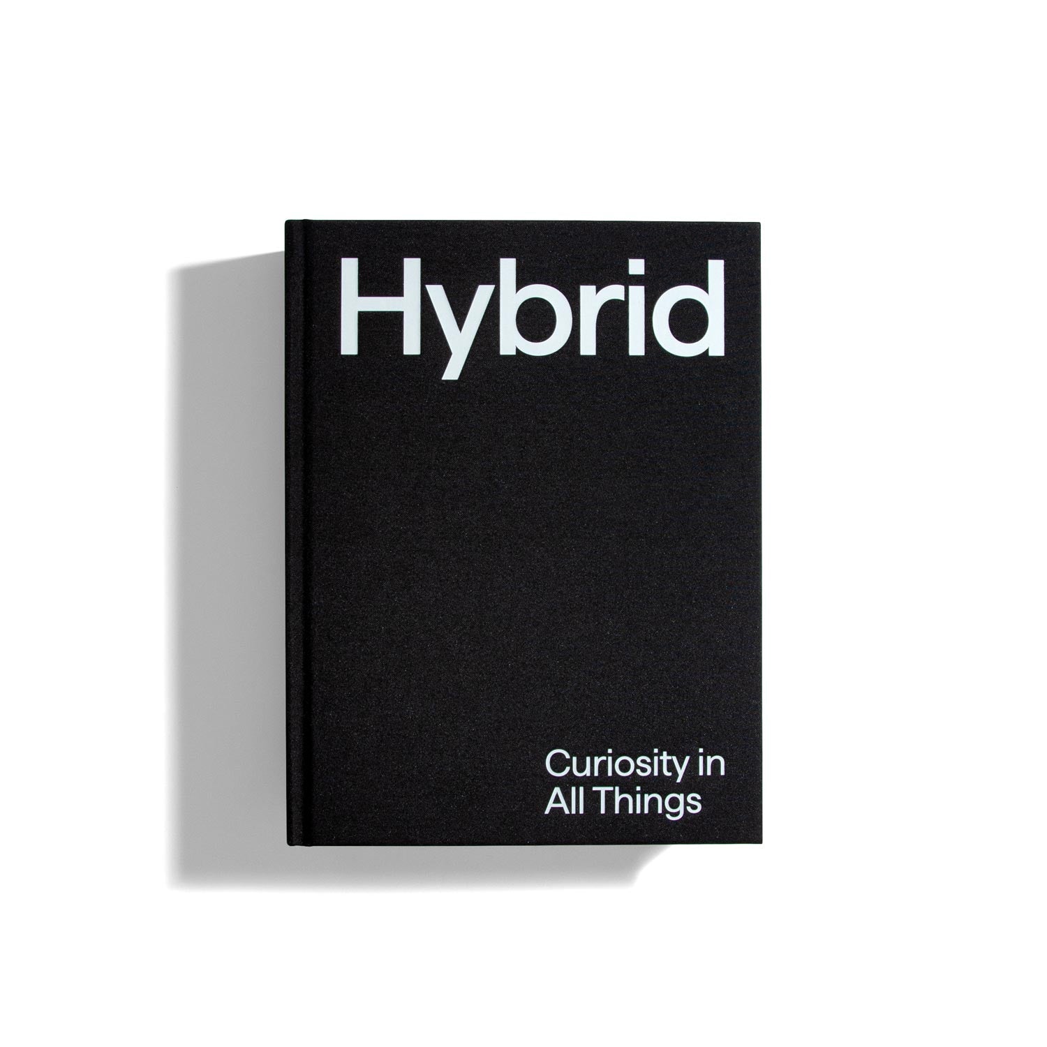 Hybrid: Curiosity in All Things